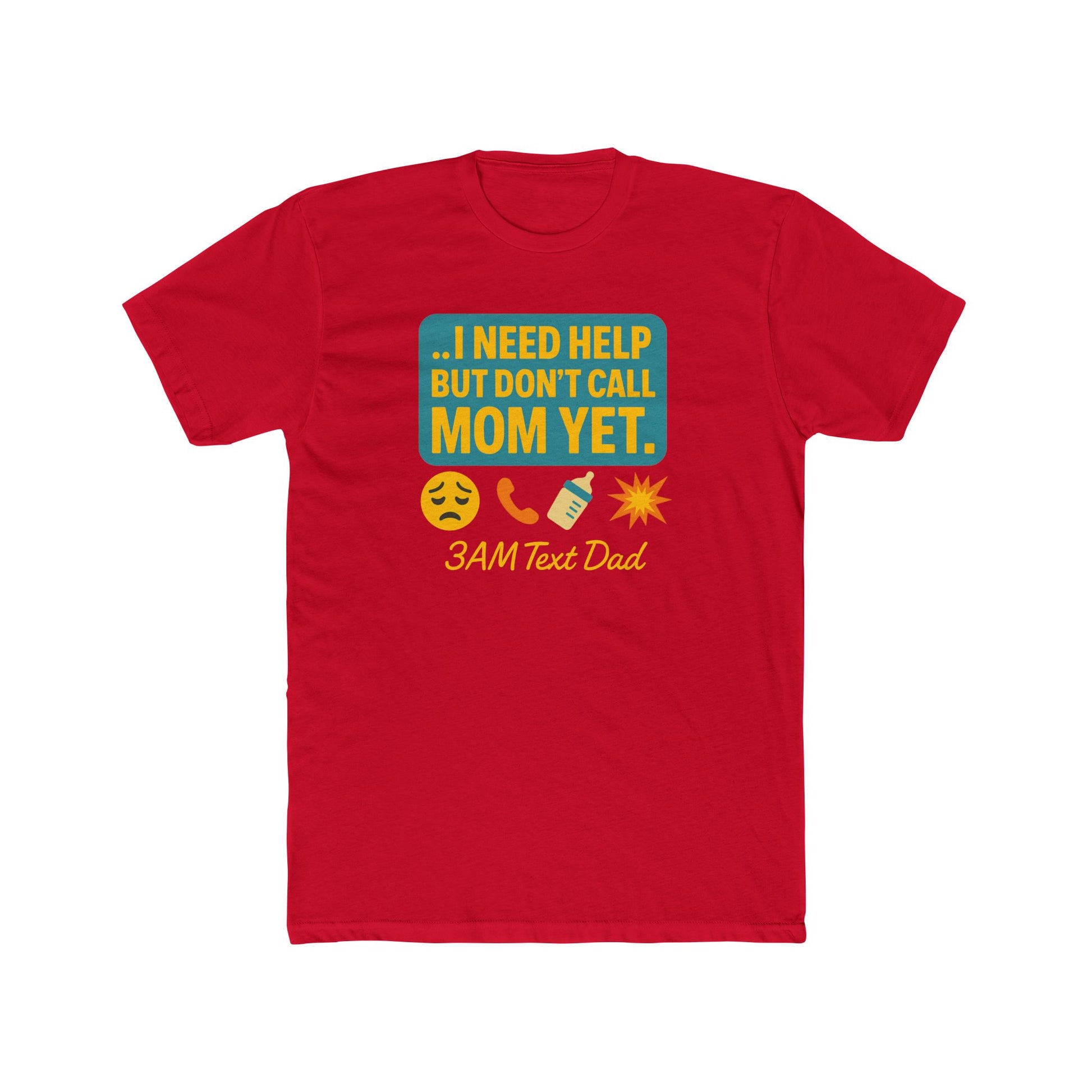 T-Shirt 3am Text Dad I Need Help Unisex Cotton Crew Tee