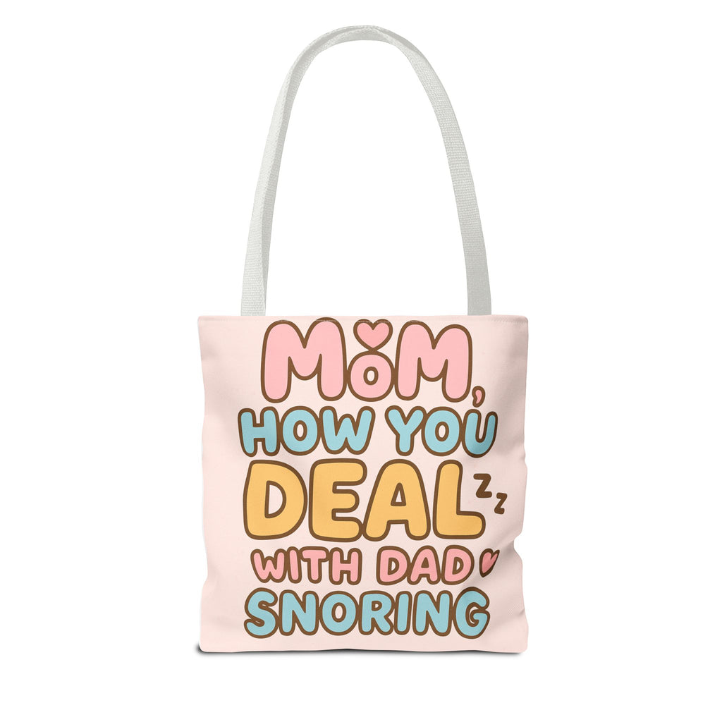 Tote Bag- Dad Snoring
