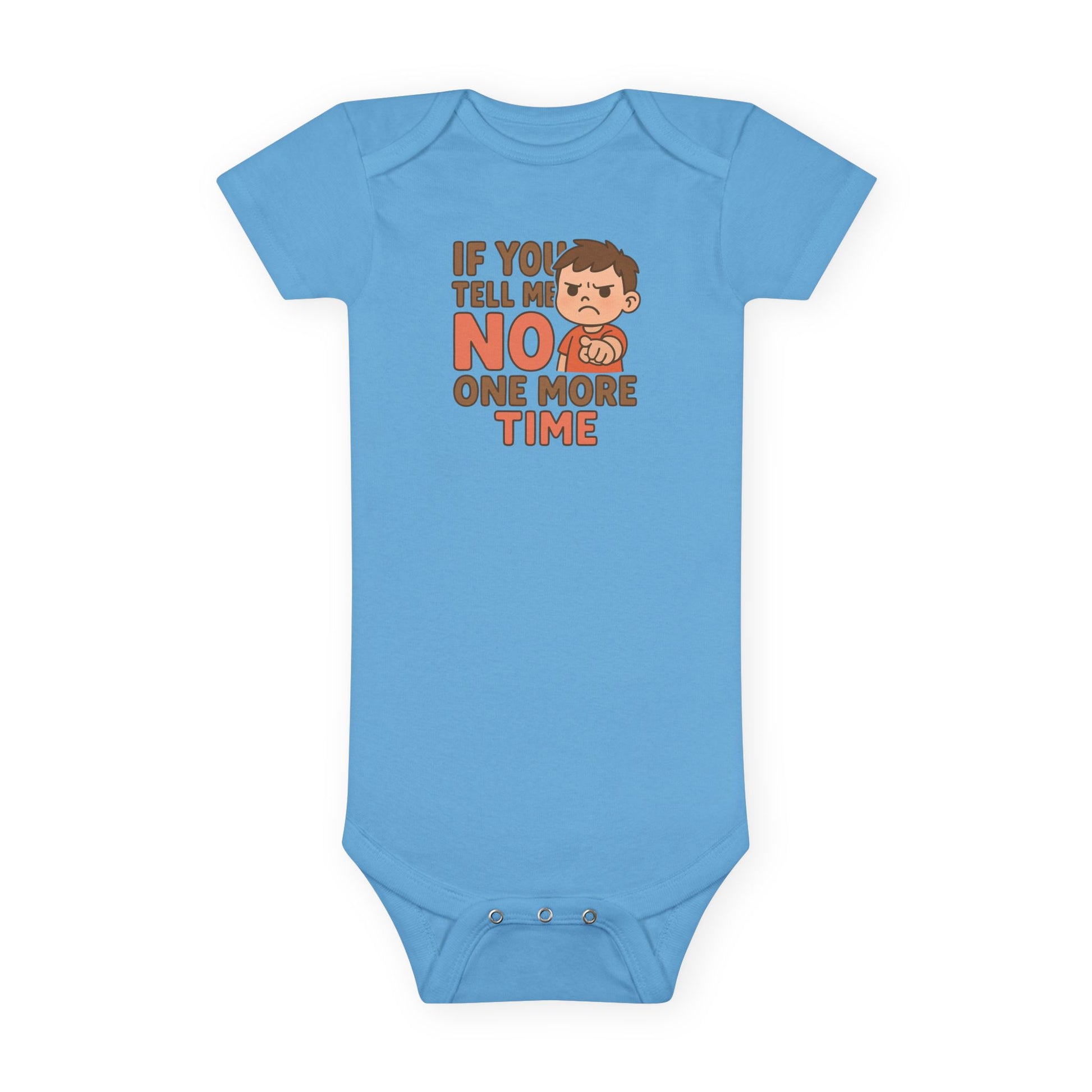 Baby Onesie- No One More Time
