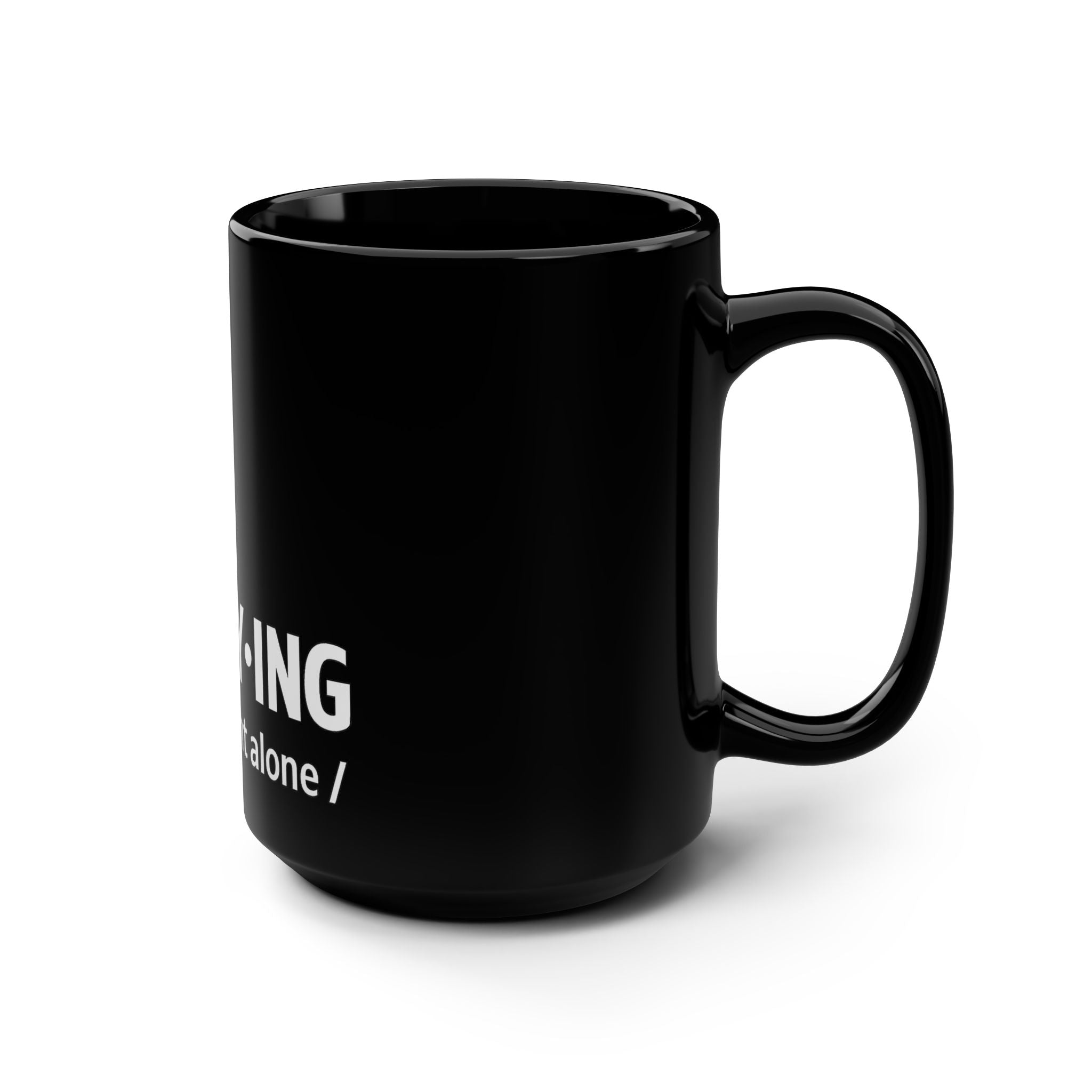 Car·ry·ing Definition Mug - "this weight alone" 15oz Black Ceramic Coffee Cup