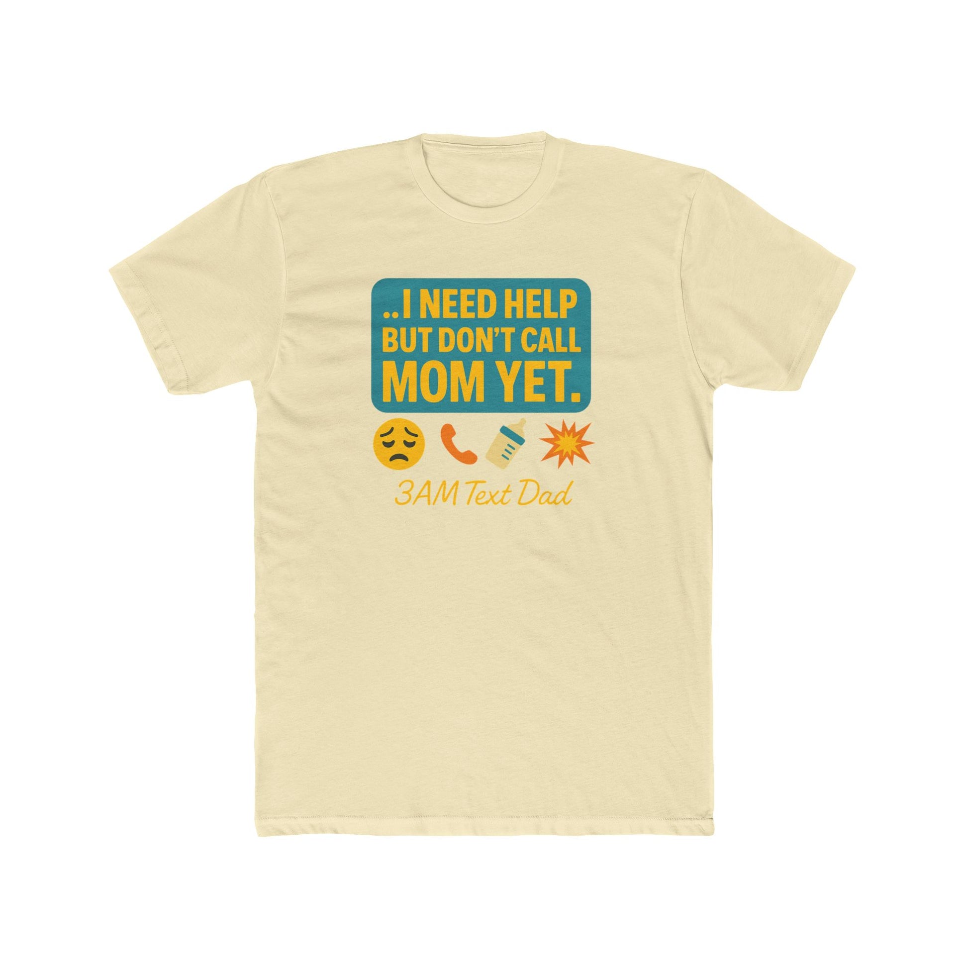 T-Shirt 3am Text Dad I Need Help Unisex Cotton Crew Tee