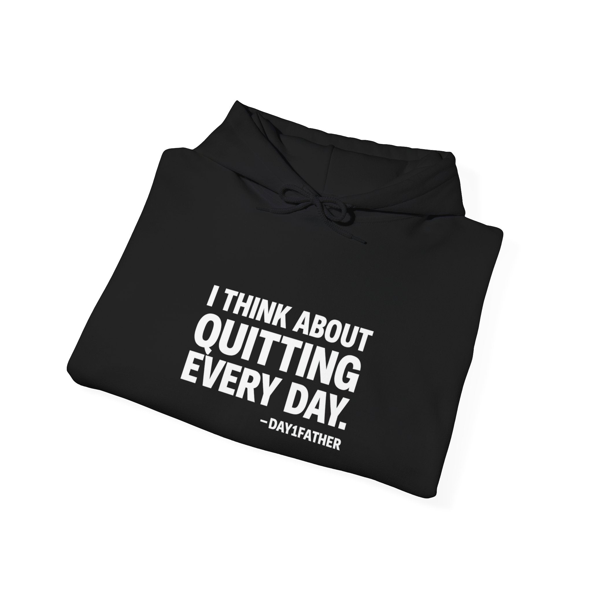 Gift For Exhausted Caregivers | I Think About Quitting Every Day Hoodie | Anti-Toxic Positivity