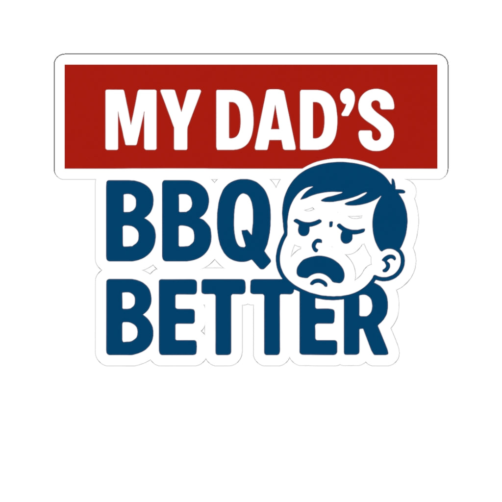 Kiss-Cut Stickers- Dad’s BBQ