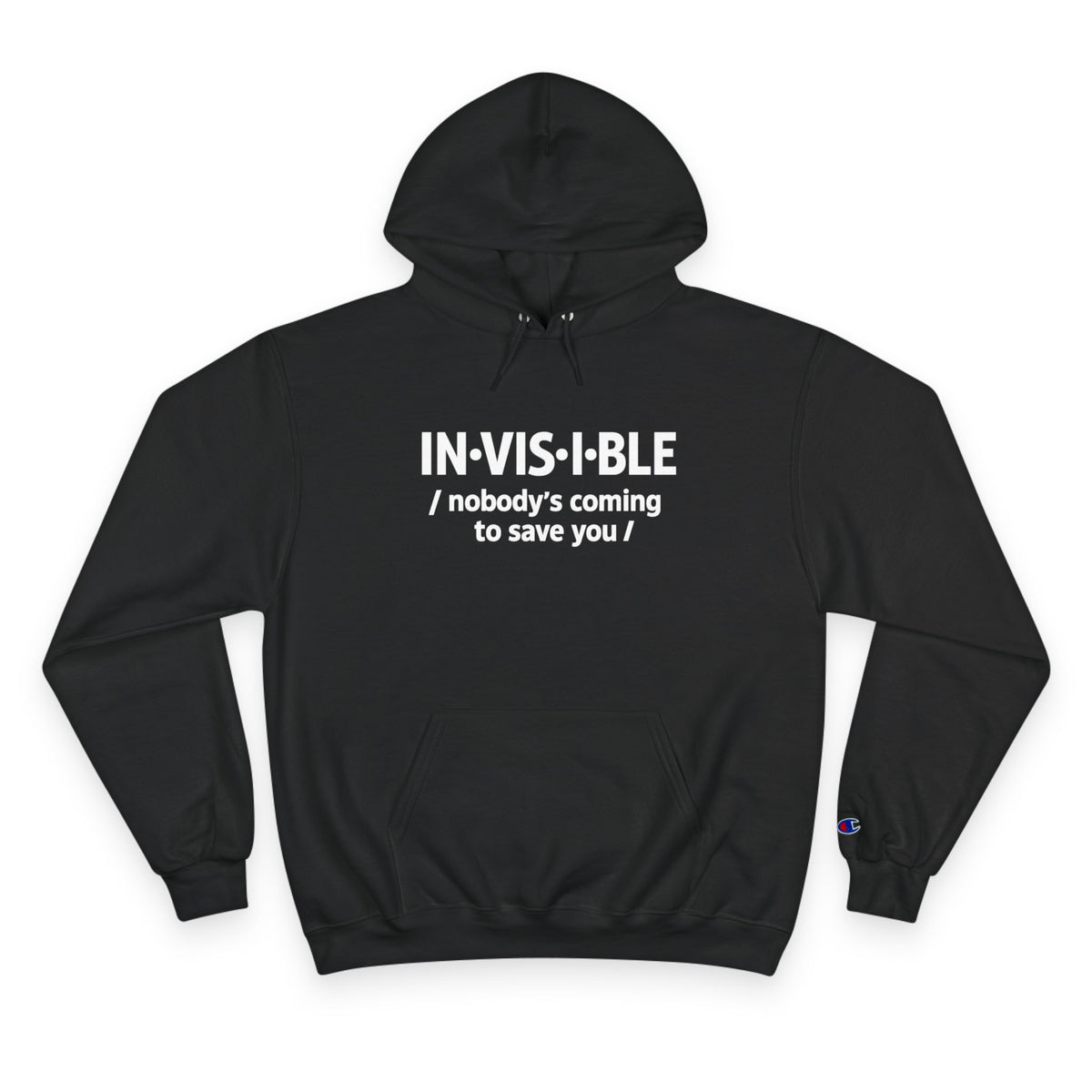 Invisible Caregiver Hoodie - "Nobody's Coming" Raw Real Unapologetic Apparel