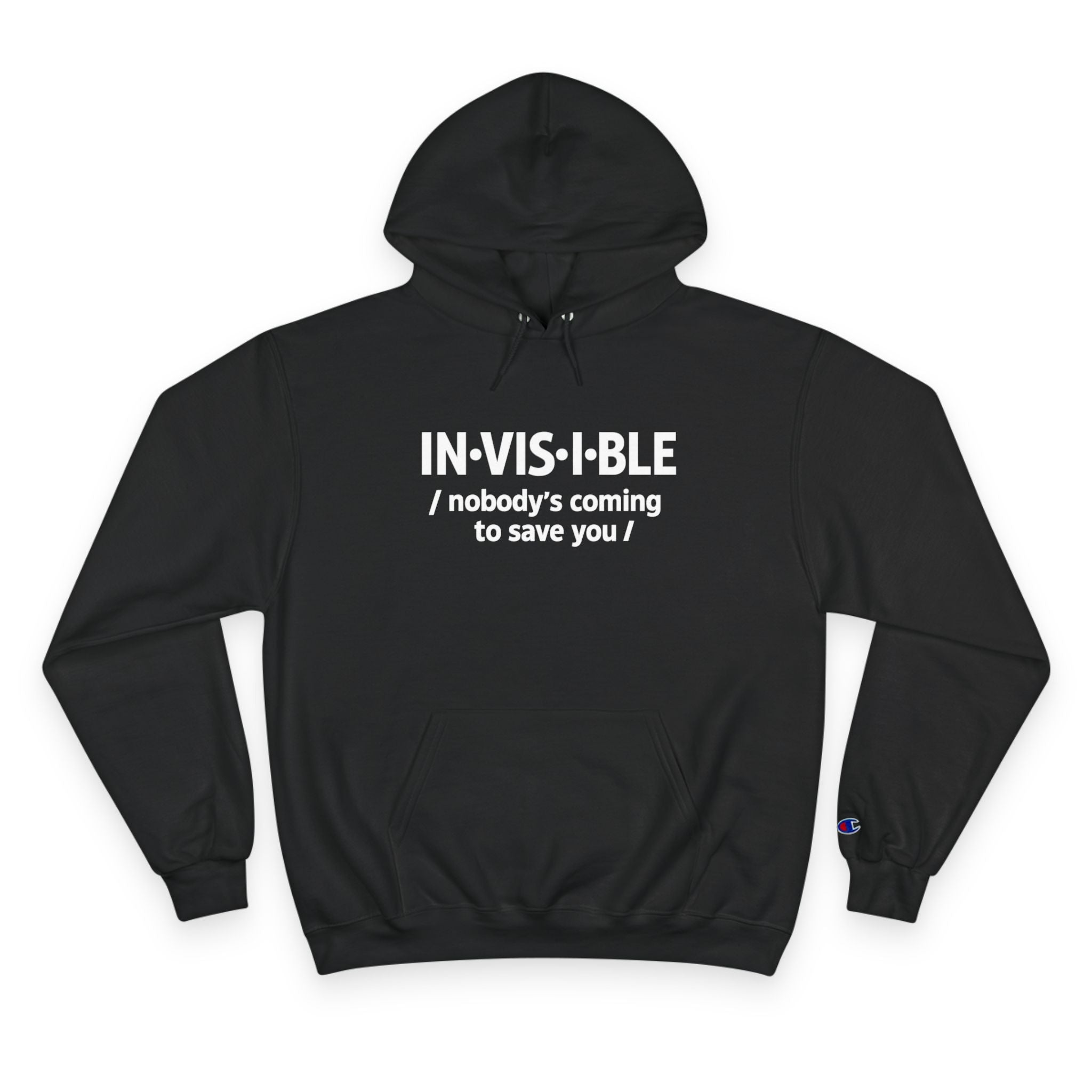 Invisible Caregiver Hoodie - "Nobody's Coming" Raw Real Unapologetic Apparel