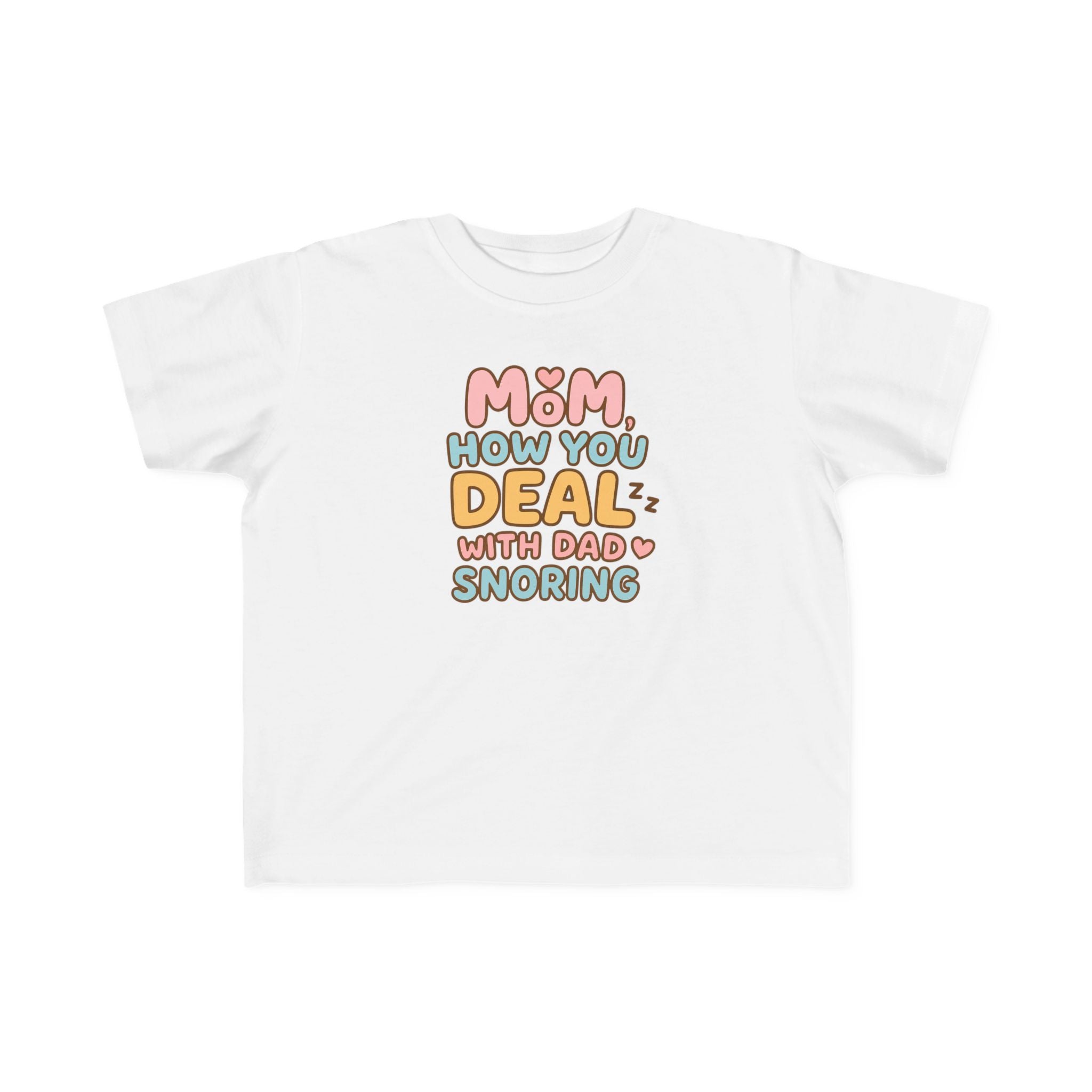 Toddler T-Shirt- Dad Snoring
