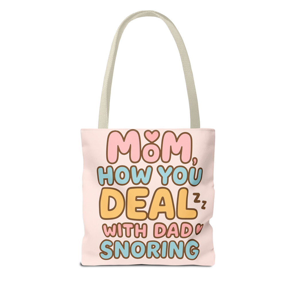 Tote Bag- Dad Snoring
