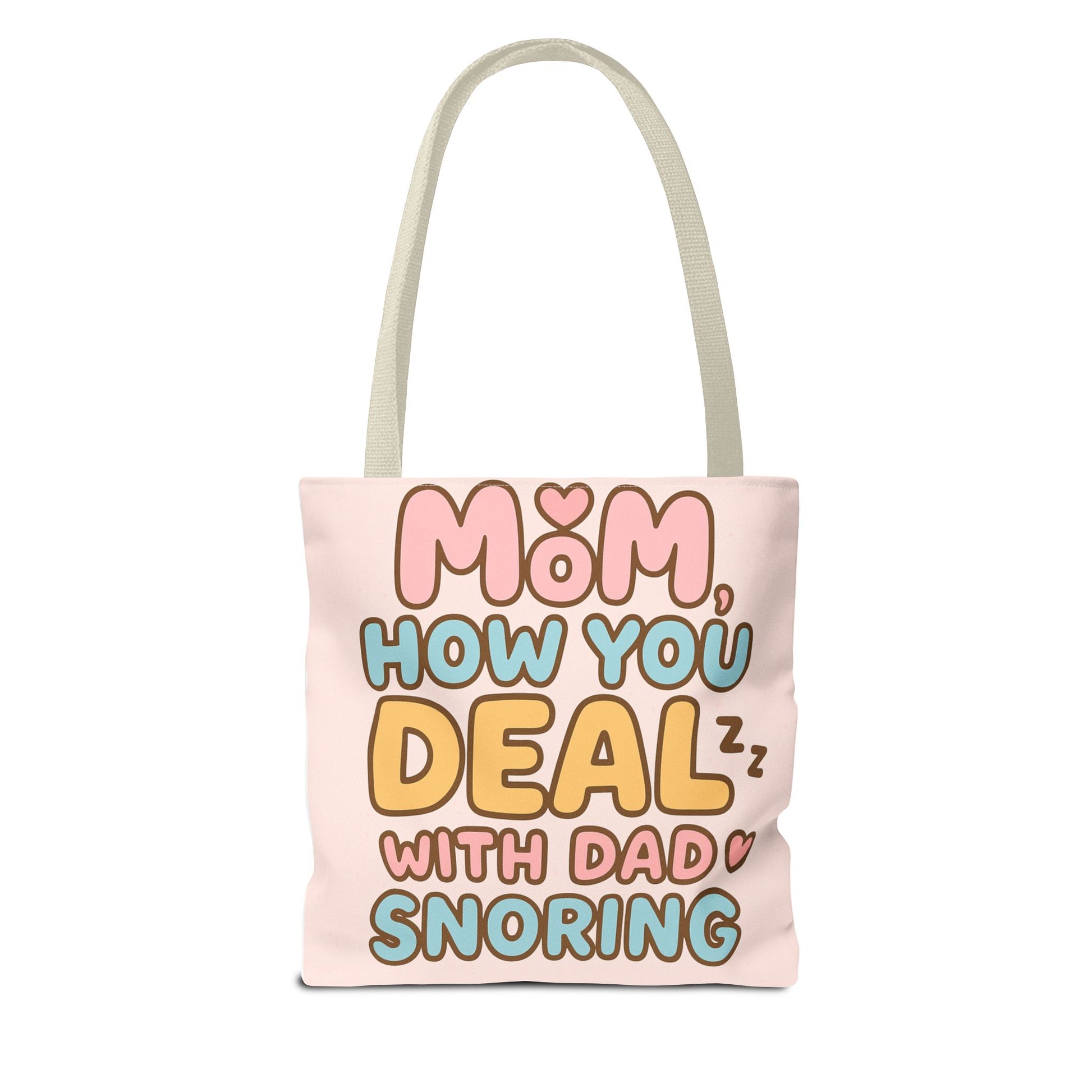 Tote Bag- Dad Snoring
