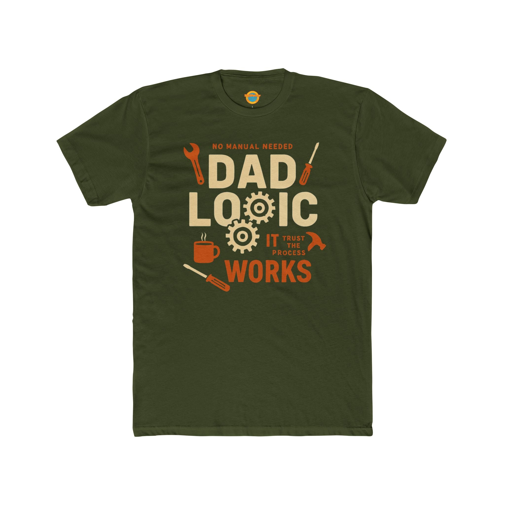 T-Shirt - Dad Logic it works trust the process