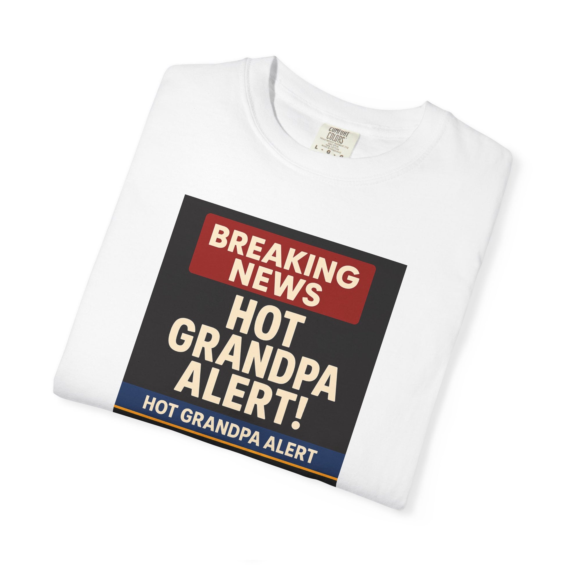T-Shirt- Hot Grandpa Alert