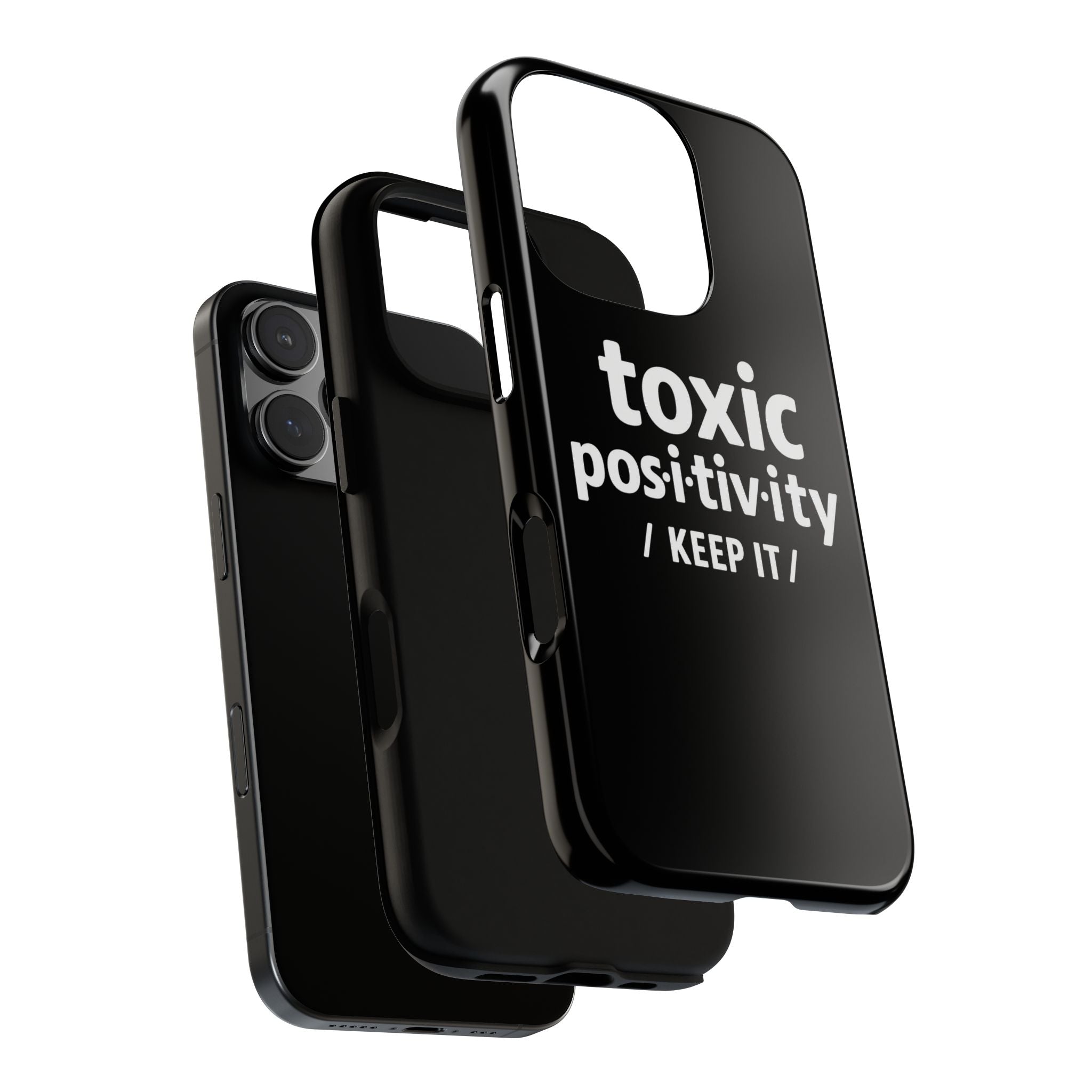 “Toxic Positivity / Keep It” iPhone Case for Exhausted Caregivers - iPhone 15/16/17 Pro Max