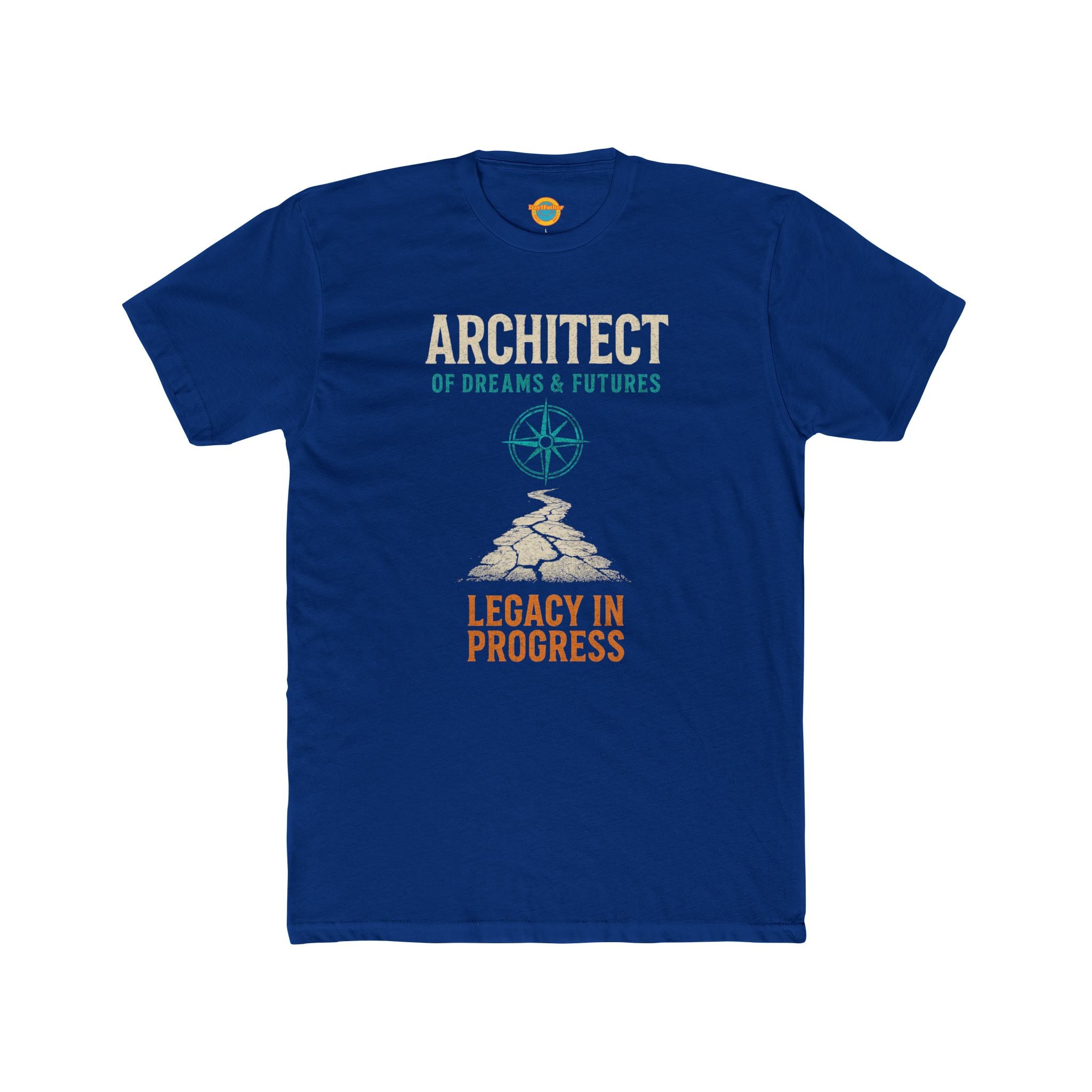T-Shirt Proud Dad Legacy in Progress Dreams and Futures Architect Tee