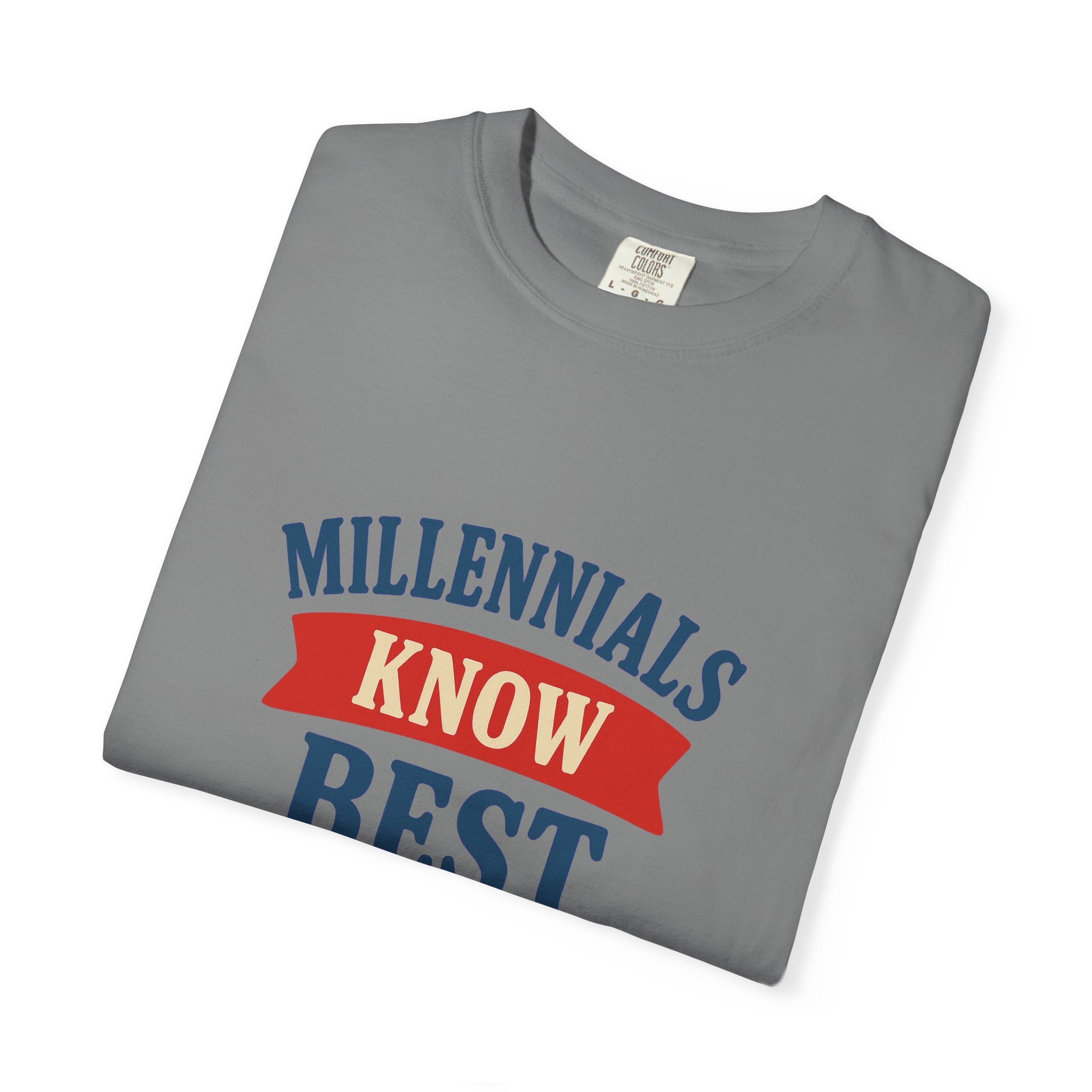 T-Shirt- Millennials Know Best