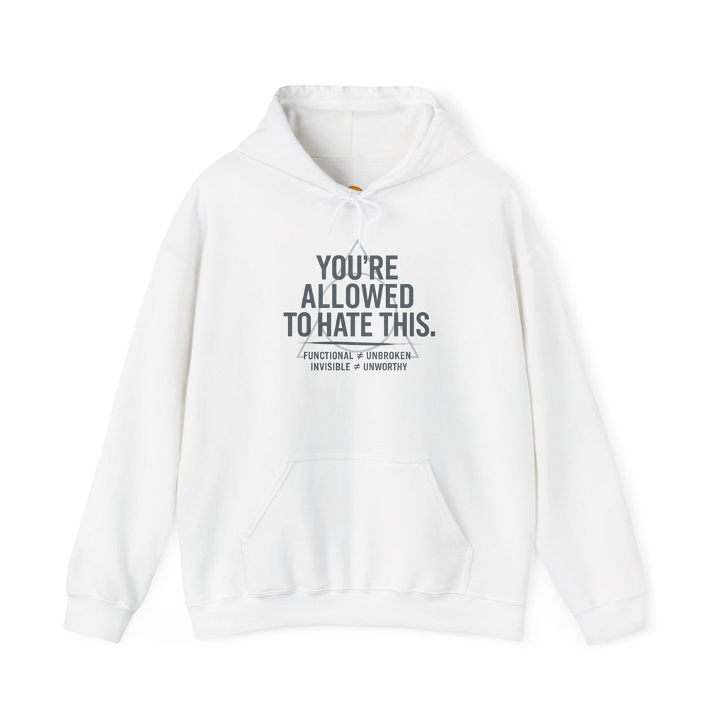 “You’re Allowed to Hate This - Caregiver Support Hoodie - Burnout Awareness