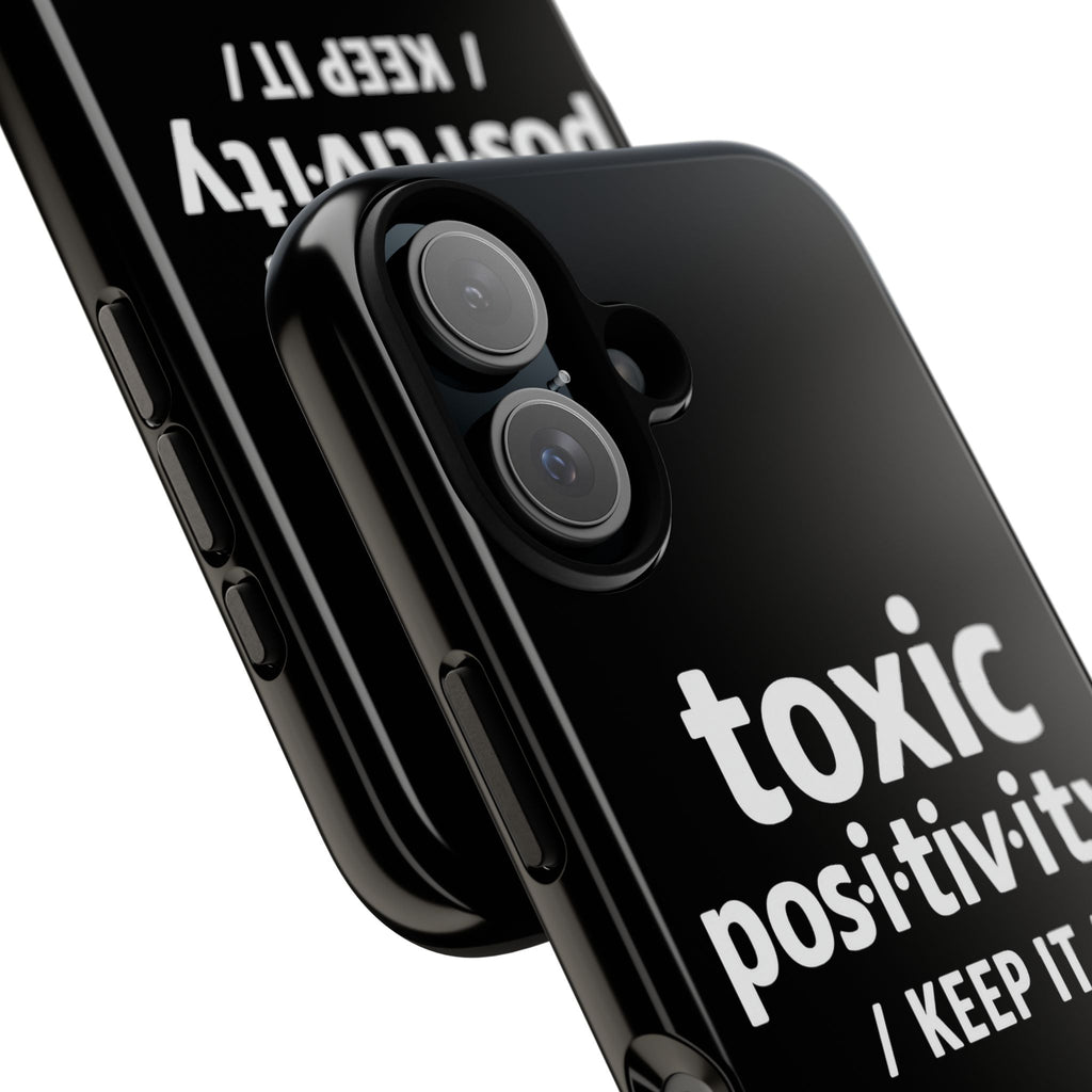 “Toxic Positivity / Keep It” iPhone Case for Exhausted Caregivers - iPhone 15/16/17 Pro Max