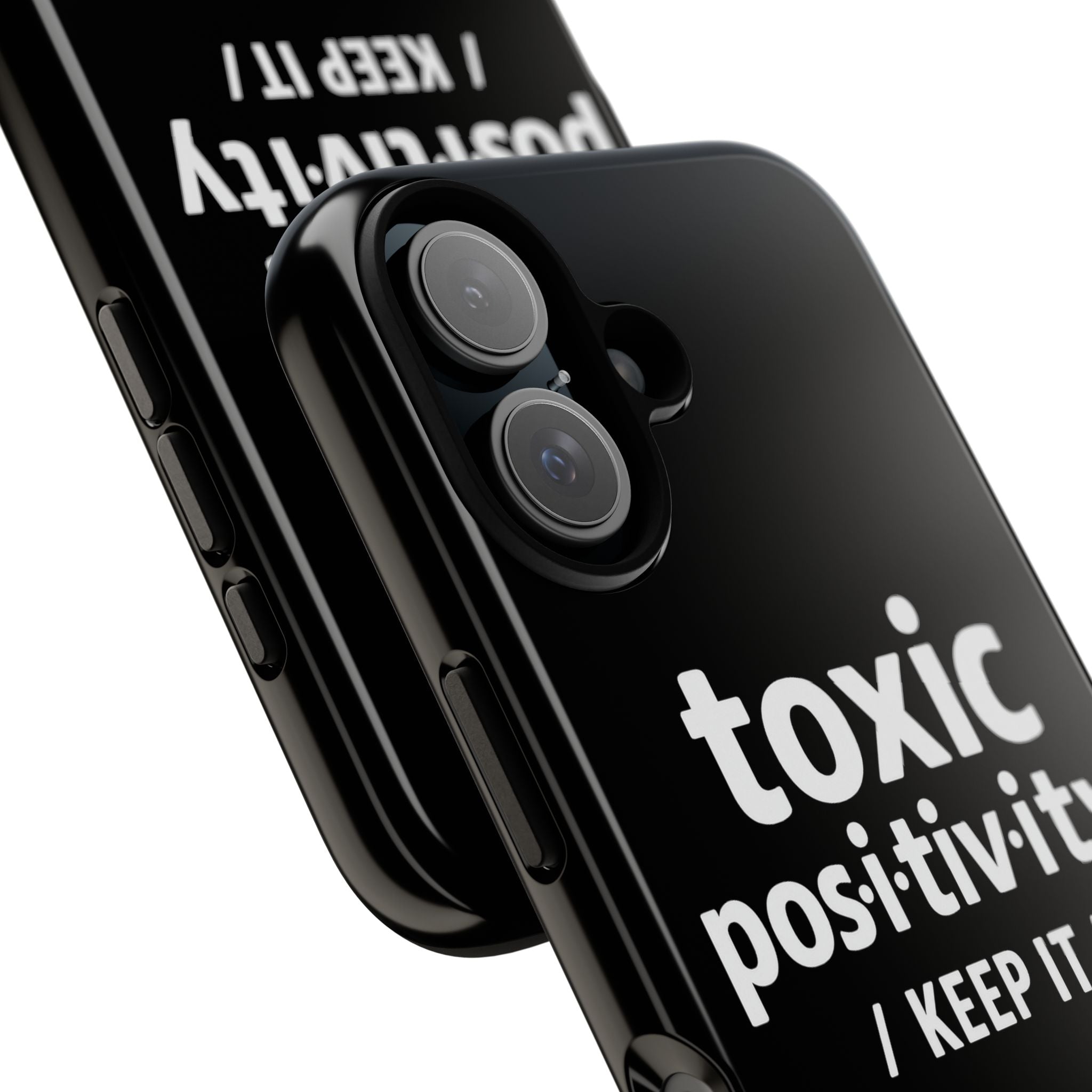 “Toxic Positivity / Keep It” iPhone Case for Exhausted Caregivers - iPhone 15/16/17 Pro Max