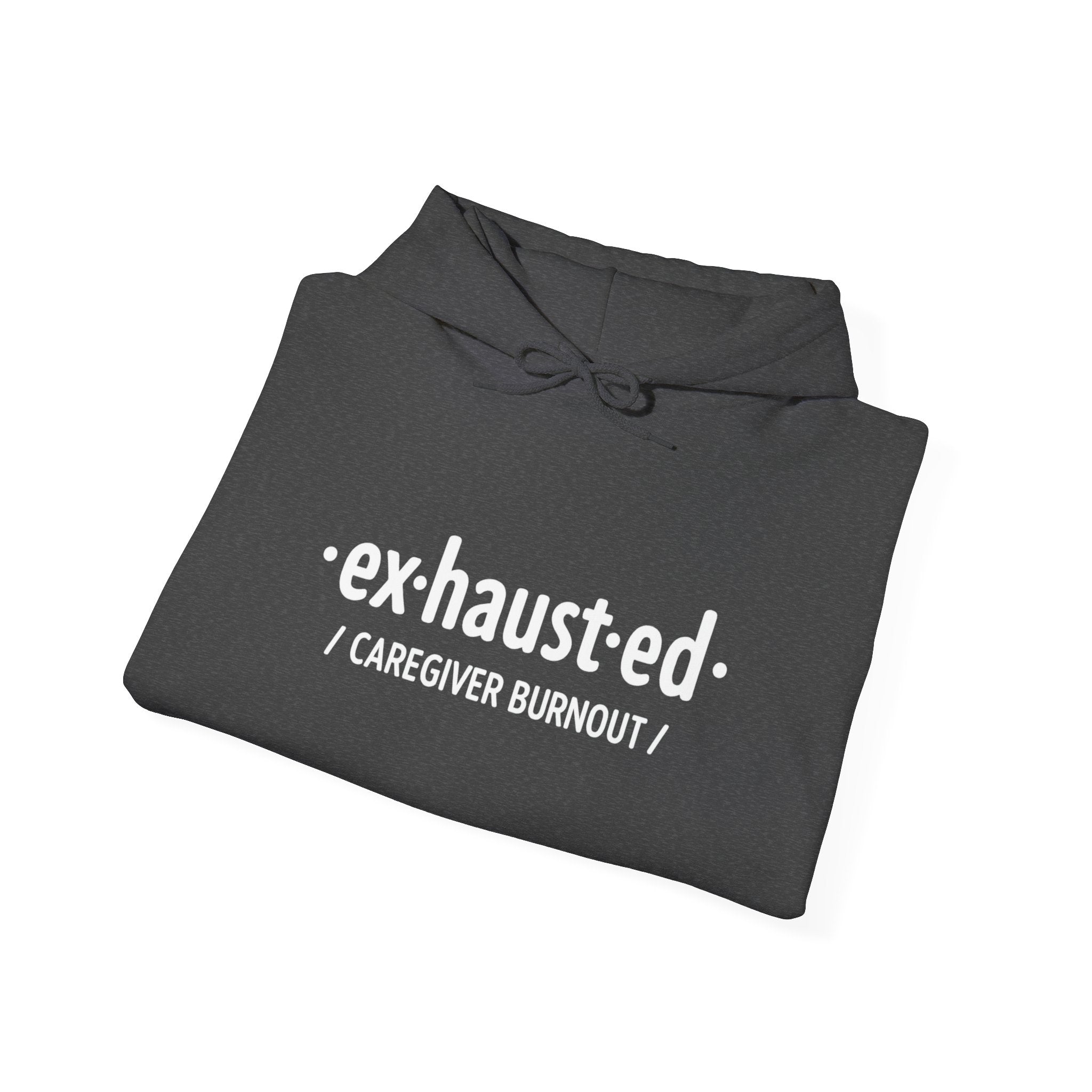 Exhausted & Enough Caregiver Hoodie – Day1Father Edition