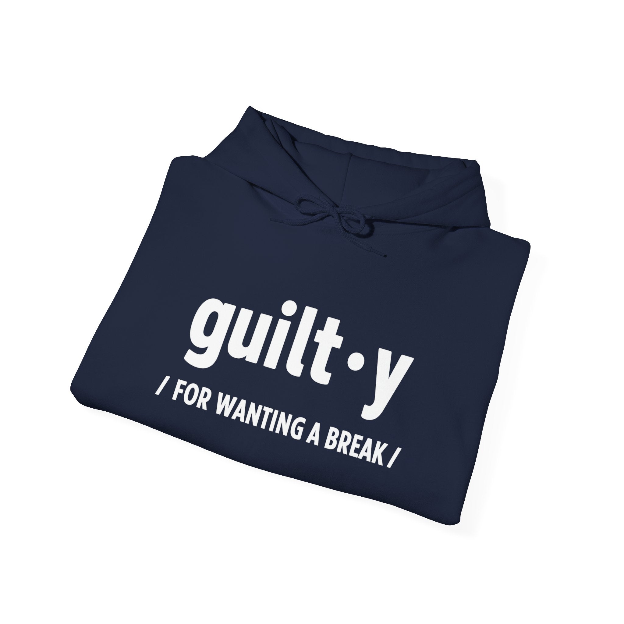 Guilty For Wanting A Break Hoodie | Caregiver Gift | Day1Father