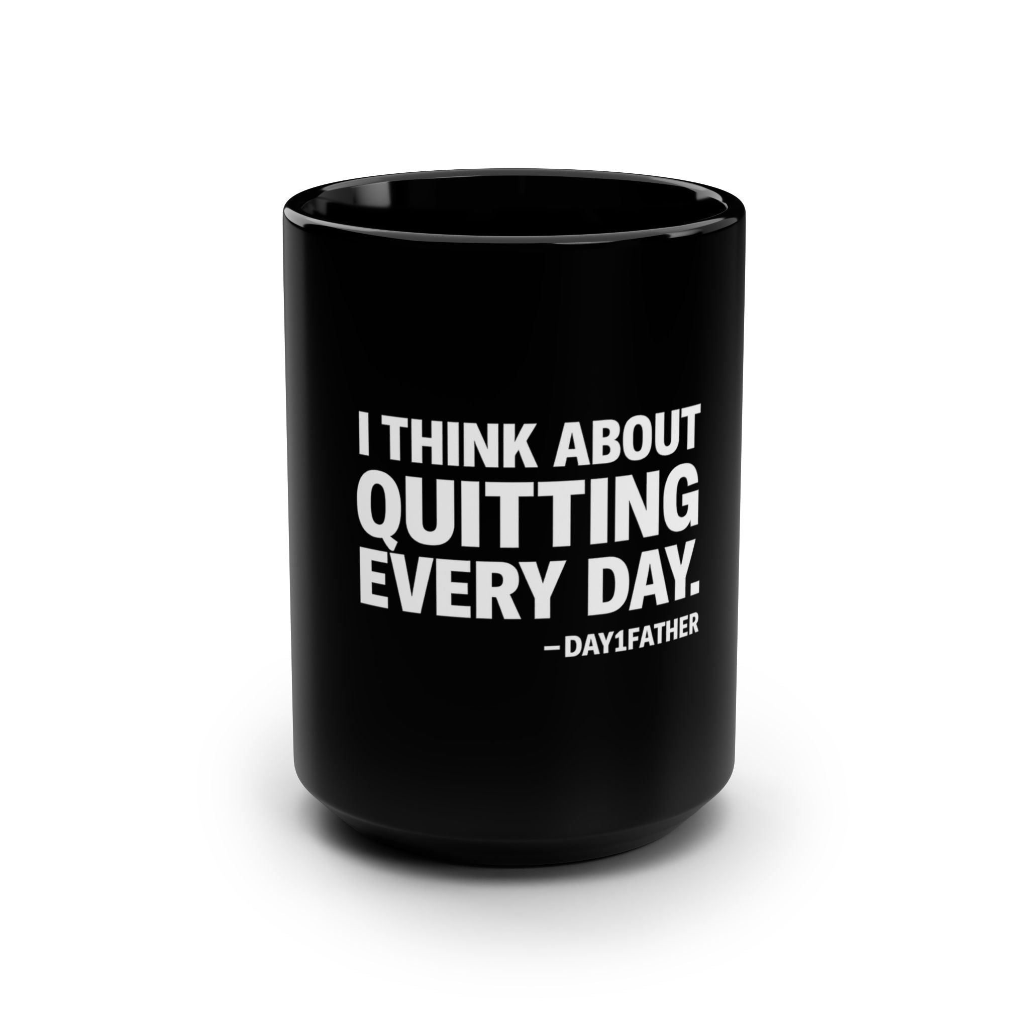 Gift For Exhausted Caregivers | I Think About Quitting Every Day Mug | Anti-Toxic Positivity