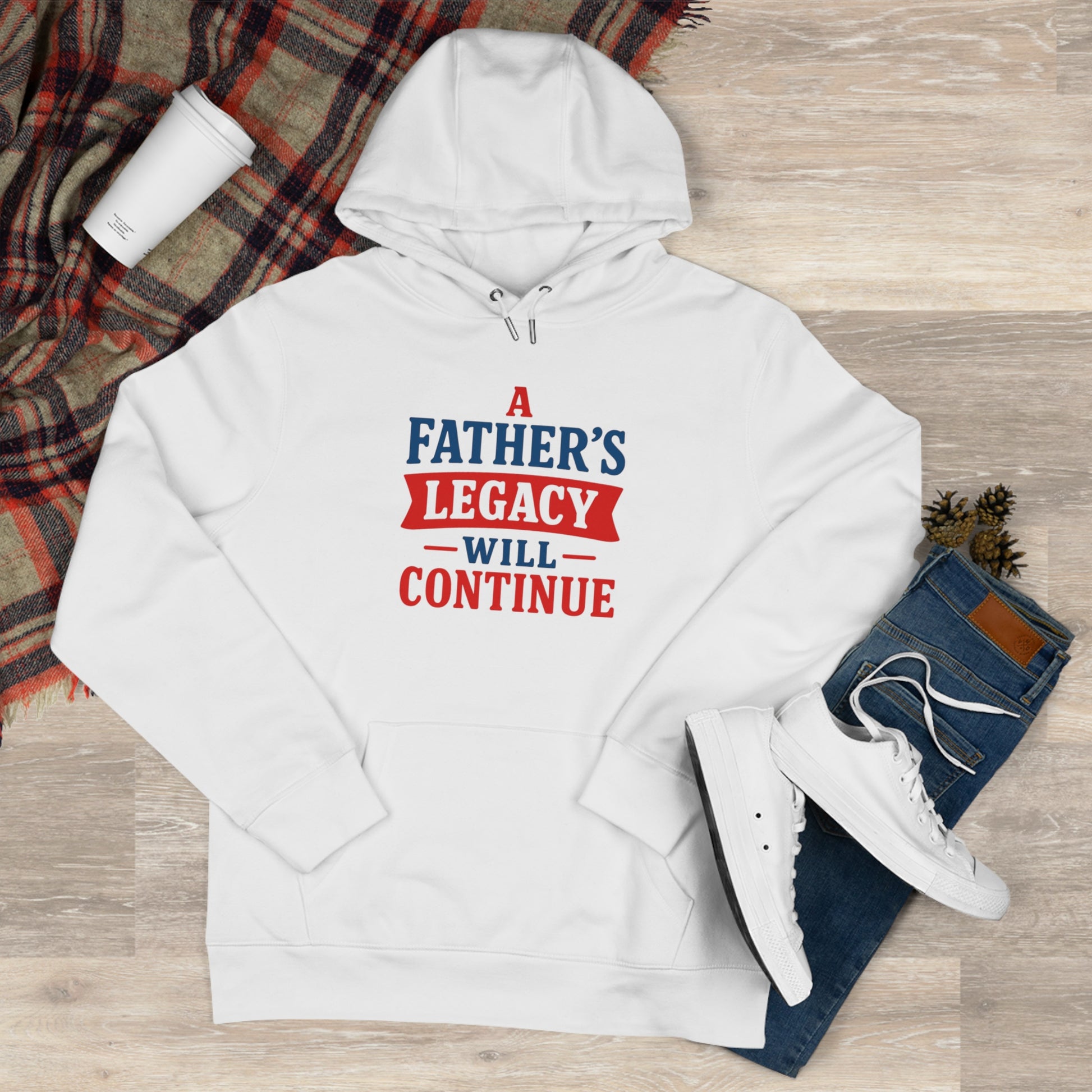 “Father’s Legacy Hoodie - Premium Cotton Sweatshirt for Dad”