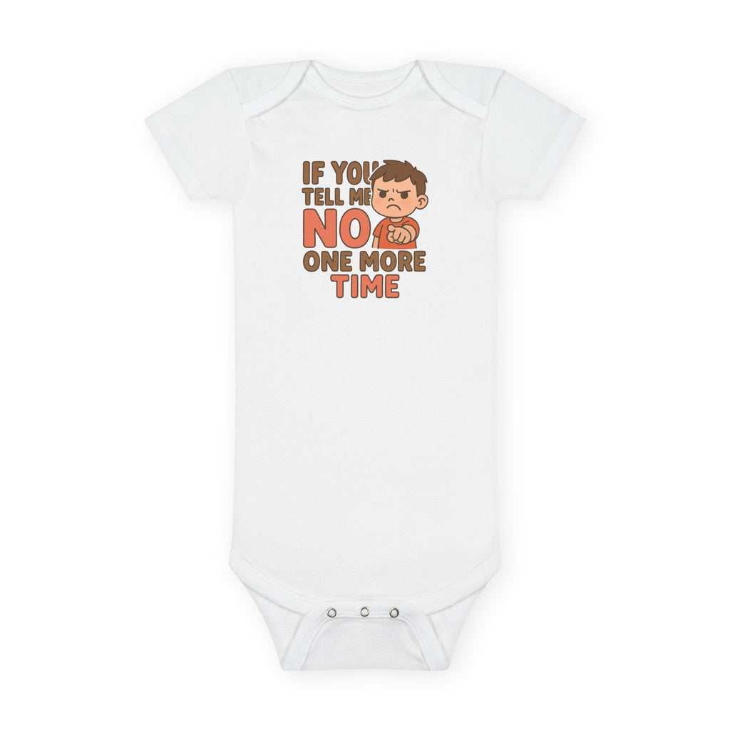 Baby Onesie- No One More Time