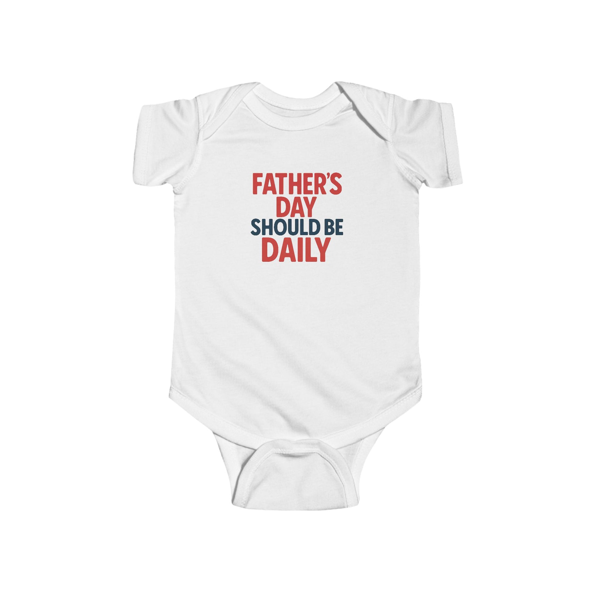 Infant Onsie- Everyday Father