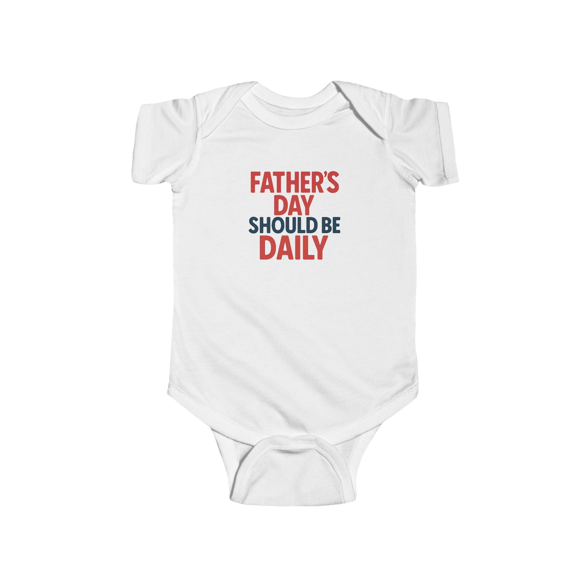 Infant Onsie- Everyday Father