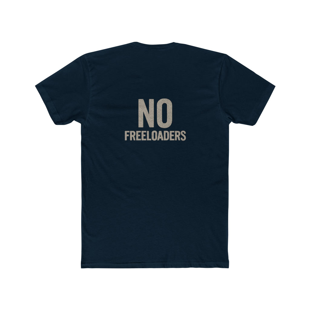 T-Shirt - No freeloaders including family