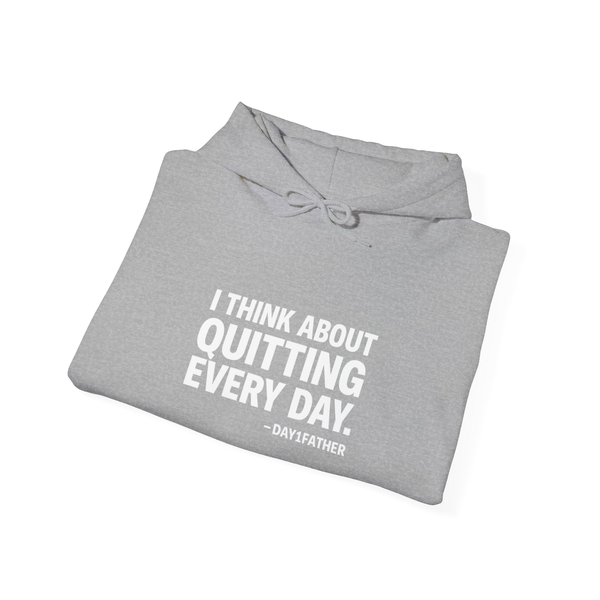 Gift For Exhausted Caregivers | I Think About Quitting Every Day Hoodie | Anti-Toxic Positivity