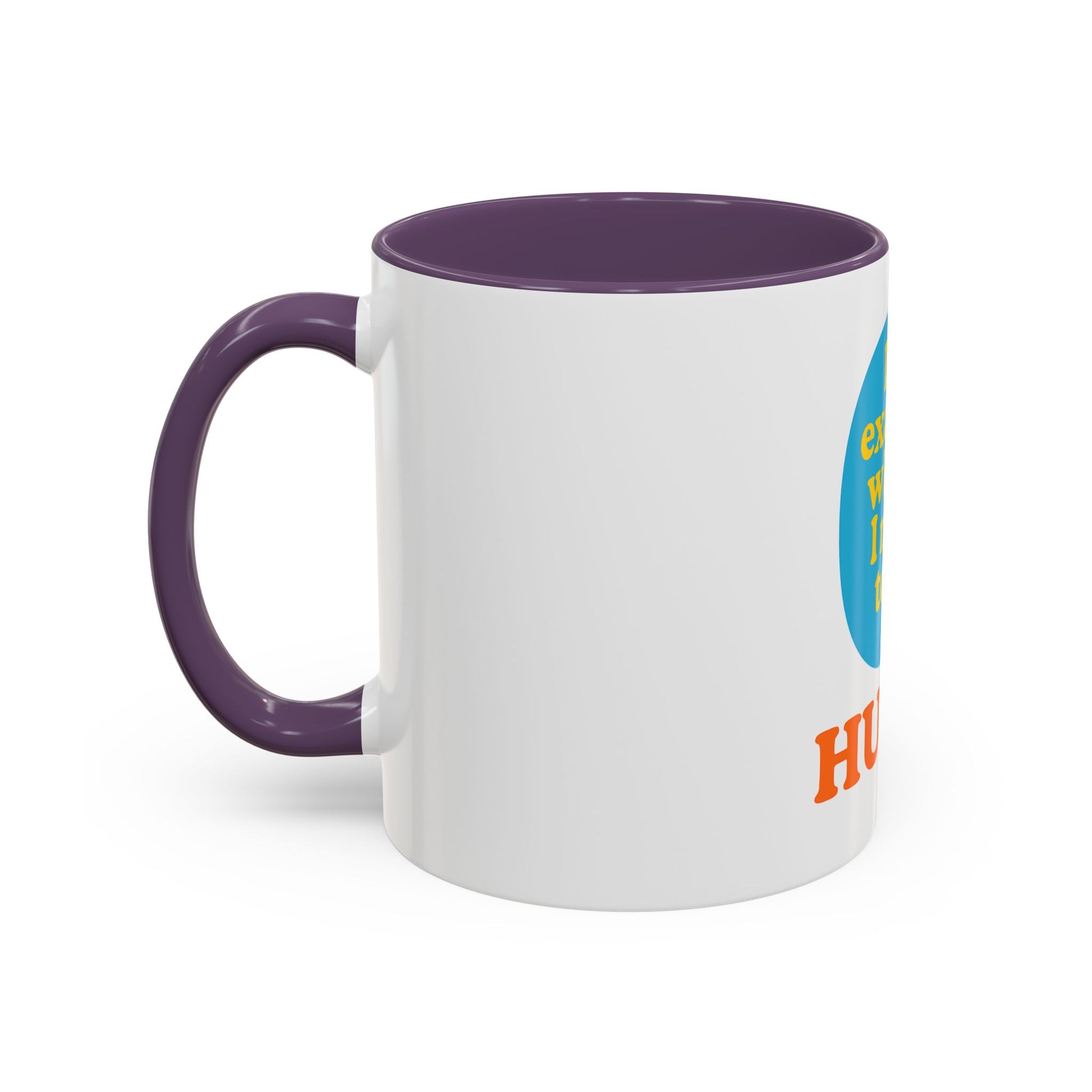 Hubby Coffee Mug - I’m Exactly Where I Need To Be - 11oz Ceramic Cup Husband Gift