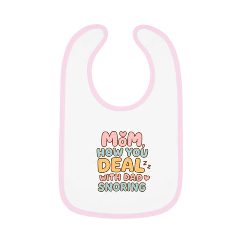 Baby Bib- Dad Snoring