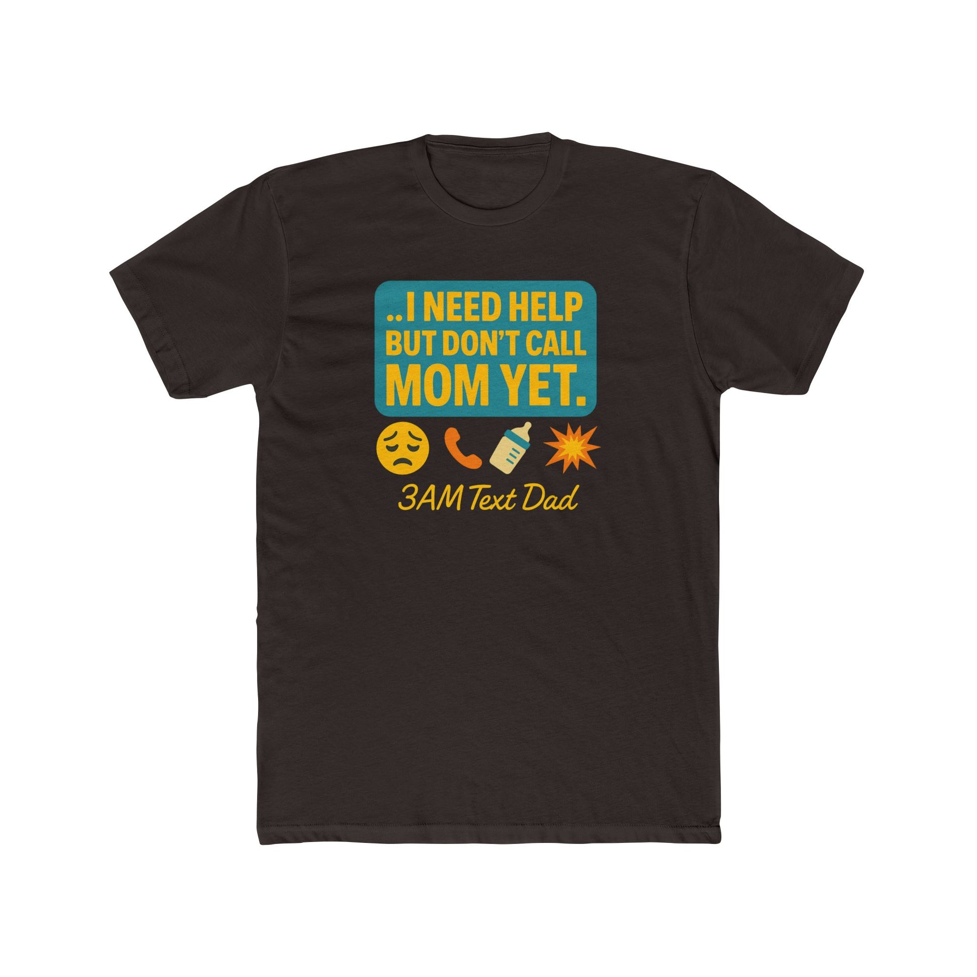 T-Shirt 3am Text Dad I Need Help Unisex Cotton Crew Tee