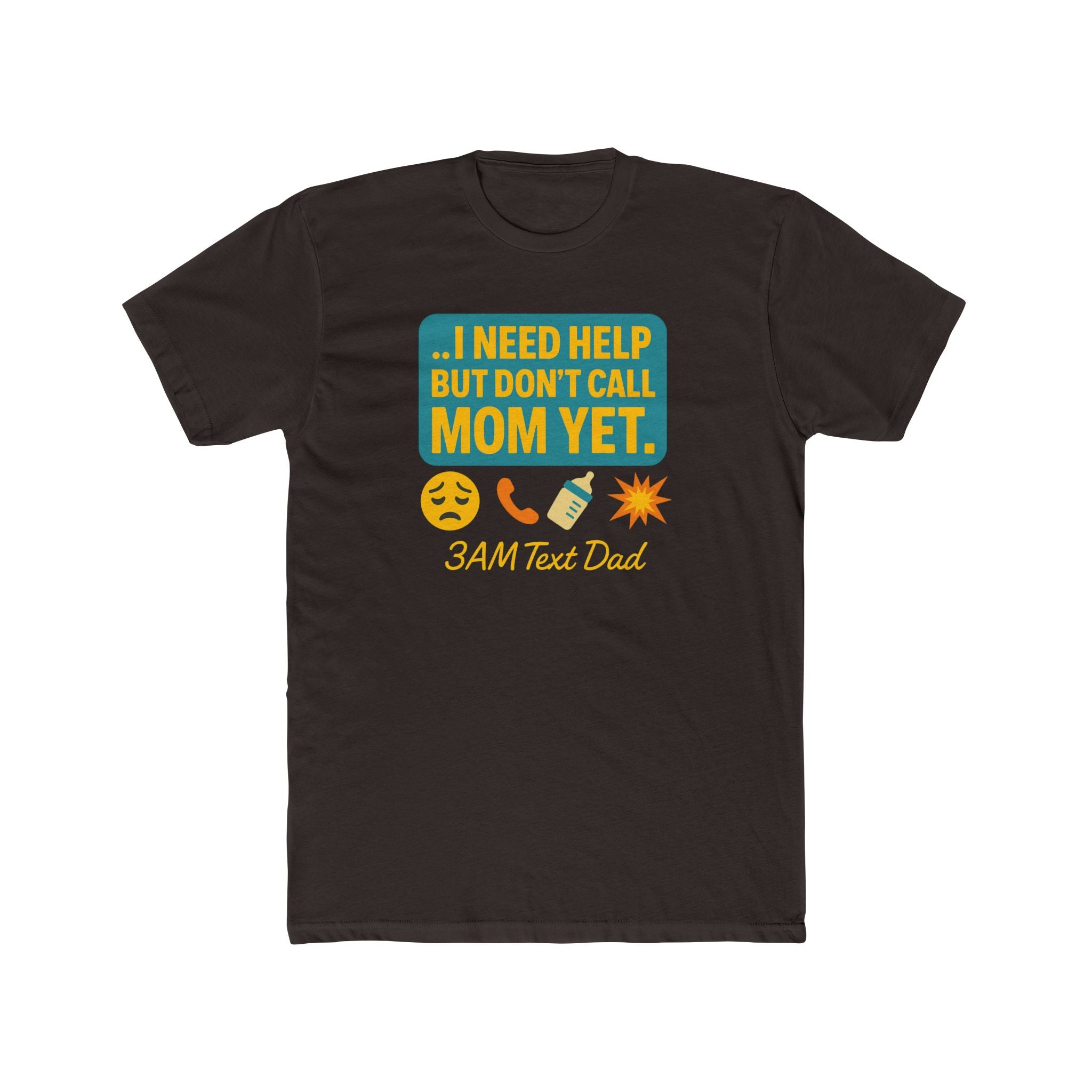 T-Shirt 3am Text Dad I Need Help Unisex Cotton Crew Tee