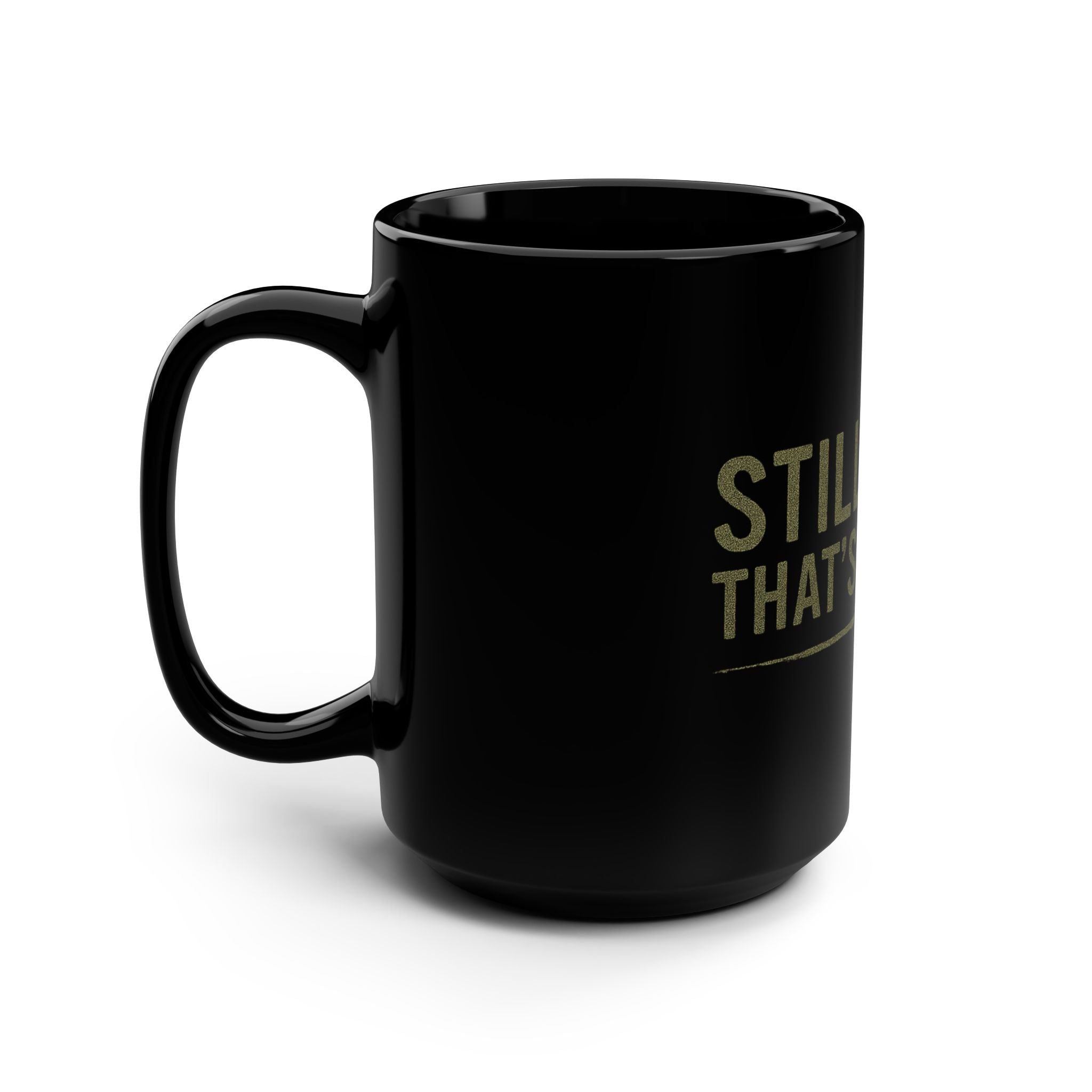 “Still Here That’s Enough Mug - Caregiver Burnout Gift”