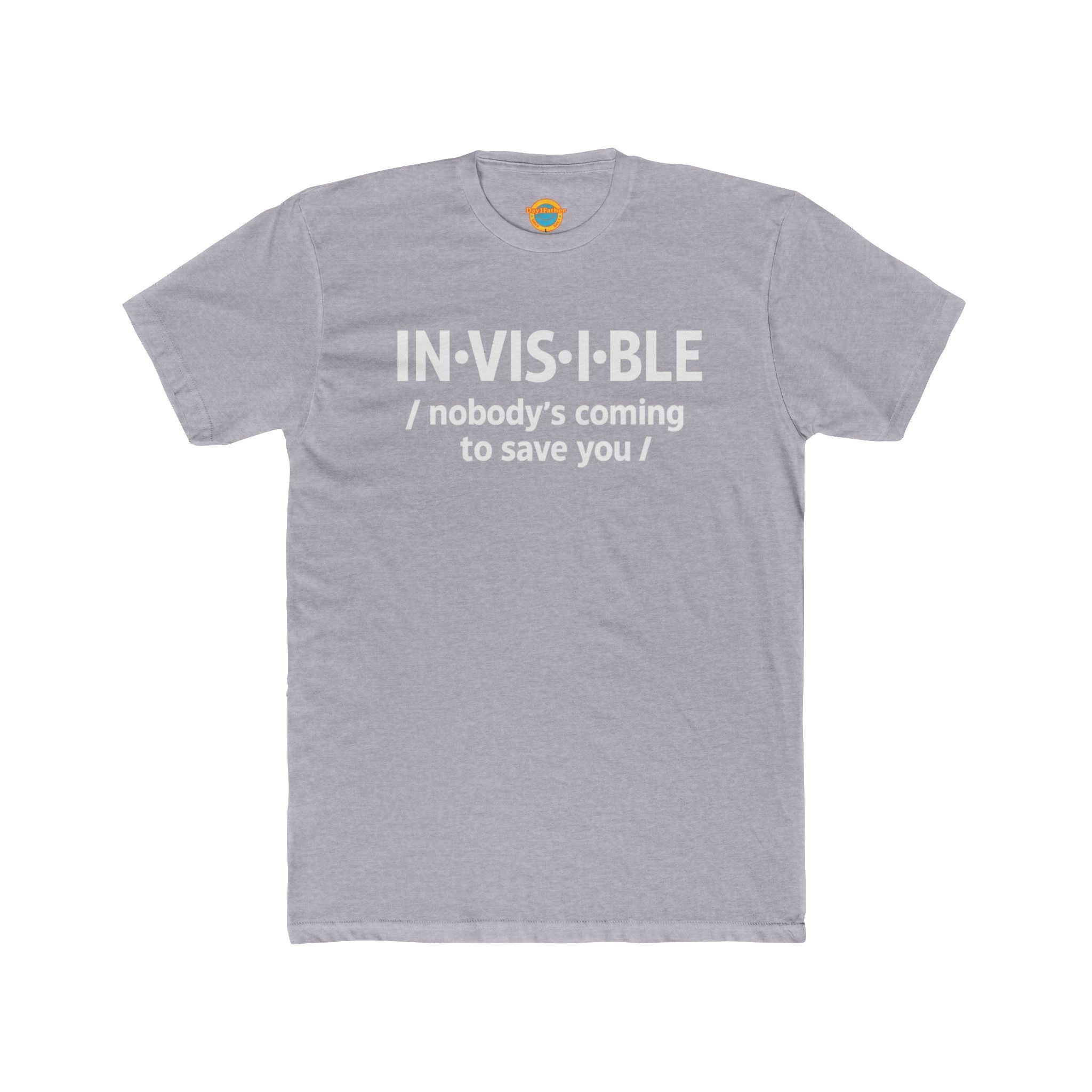 Invisible Caregiver T-Shirt - "Nobody's Coming" Raw Real Unapologetic Apparel