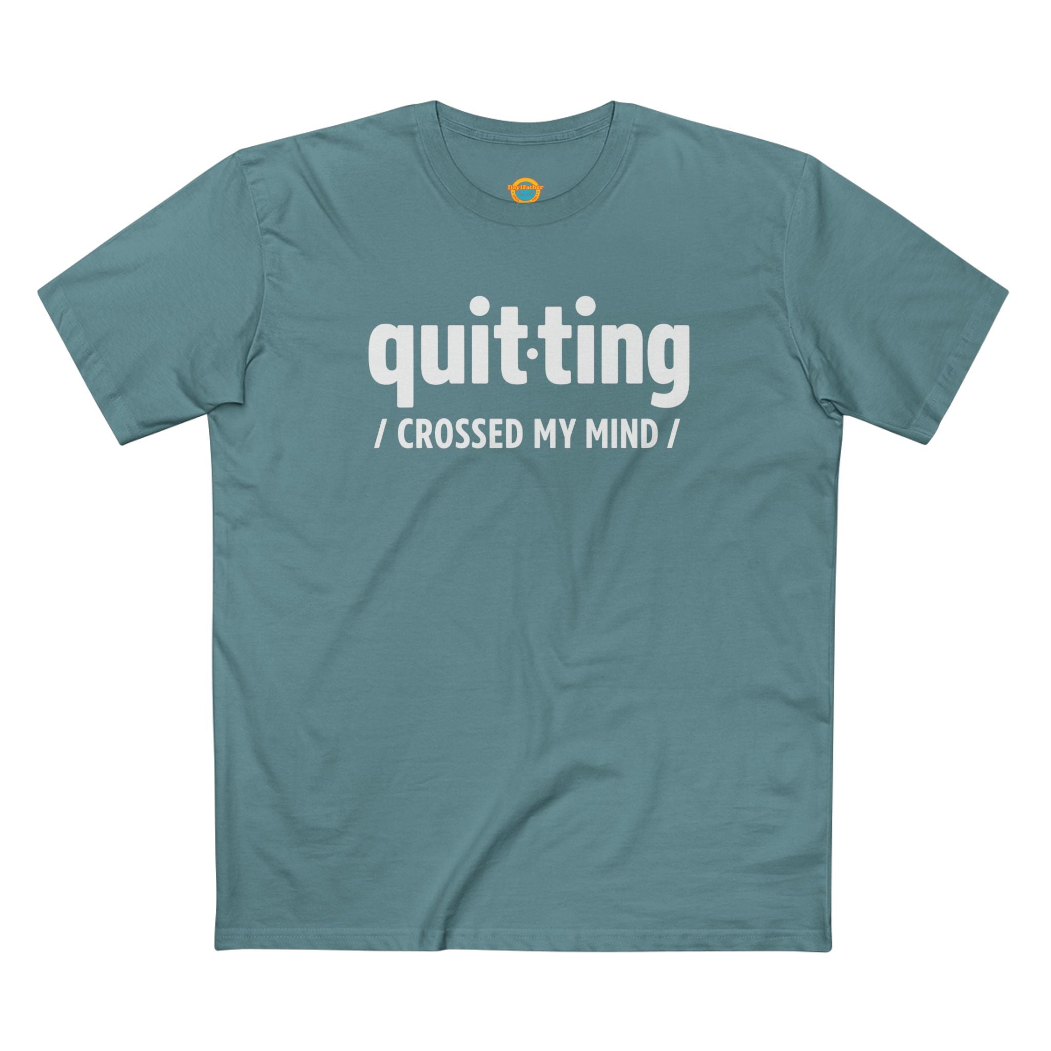 “Quitting Crossed My Mind” T-Shirt for Exhausted Caregivers - Honest Burnout Apparel