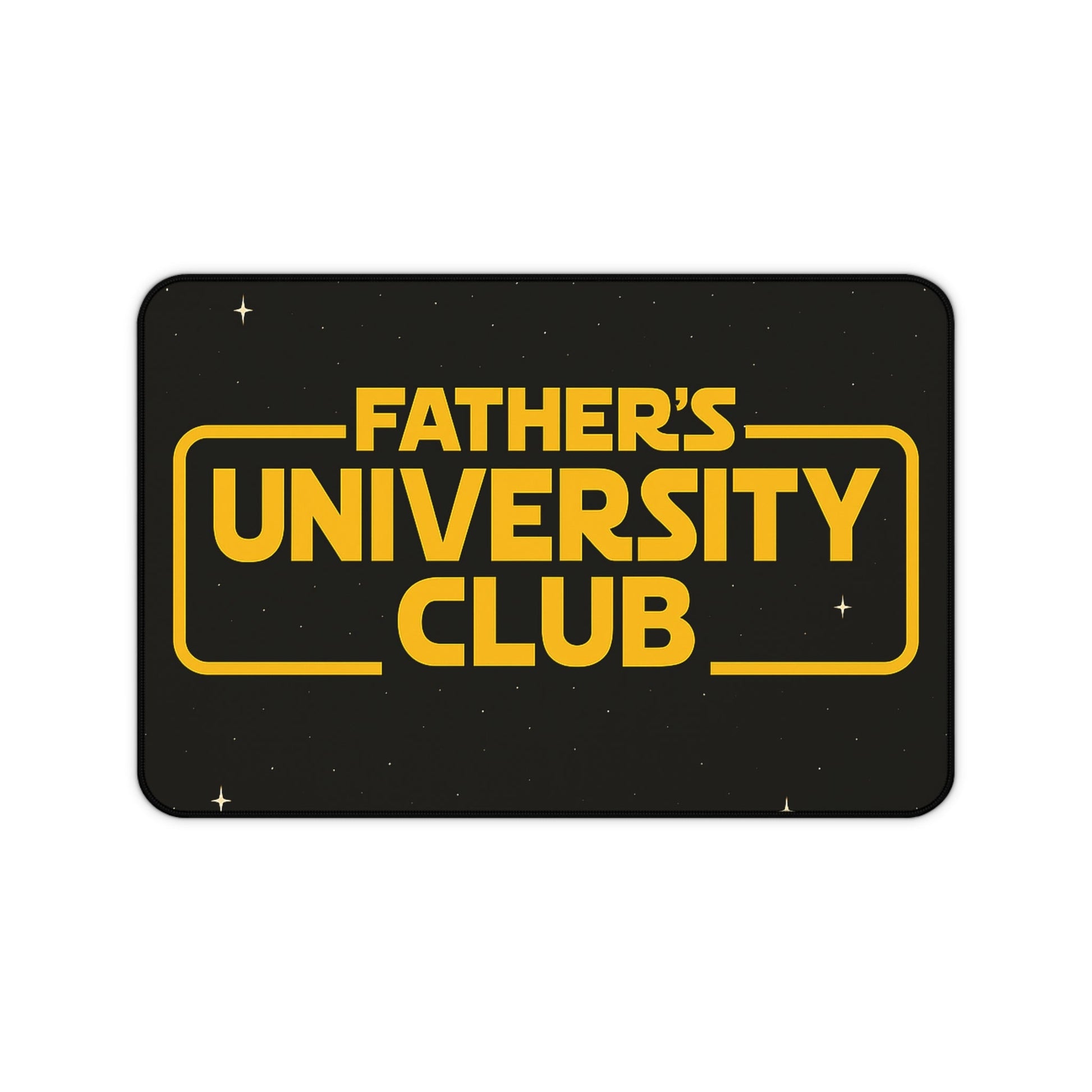 Father's University Club Desk Mat in black with bold yellow text and small star accents, size 12 by 18 inches, neoprene material with non-slip bottom and hemmed edges.
