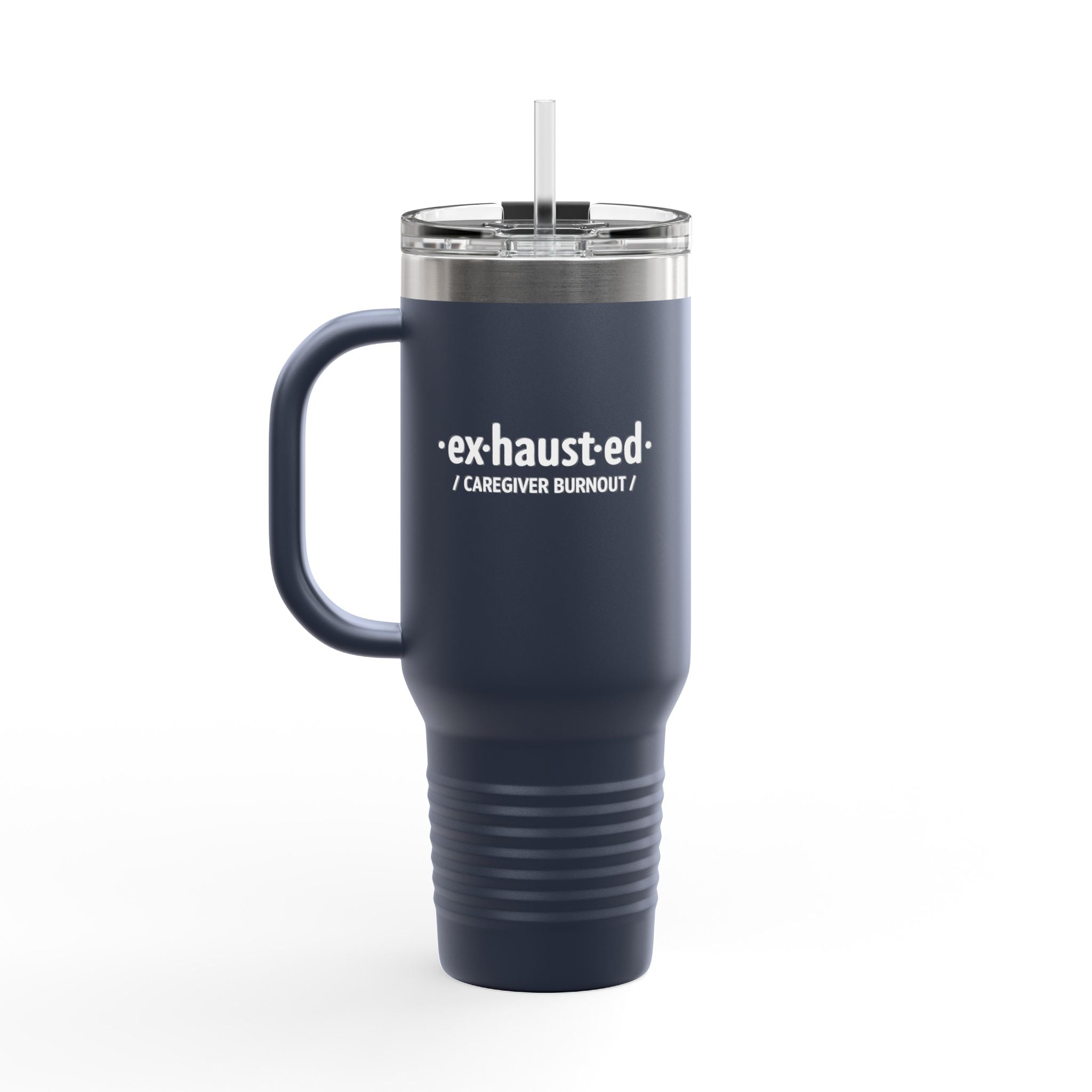 Exhausted & Enough – 40oz Insulated Mug for Invisible Caregivers