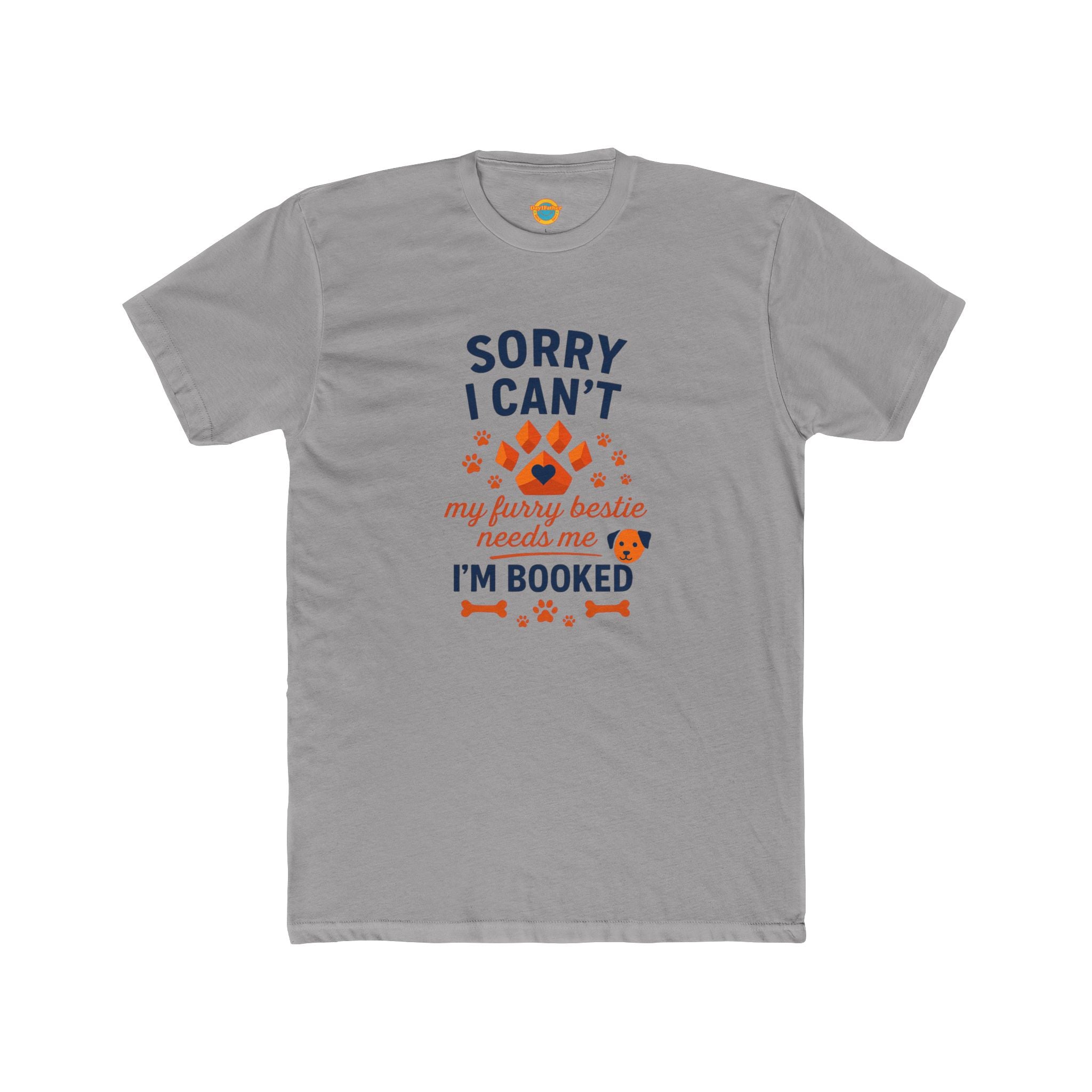 Pet Parent Tee - Sorry I Can't My Furry Bestie Needs Me - Unisex Cotton Crew