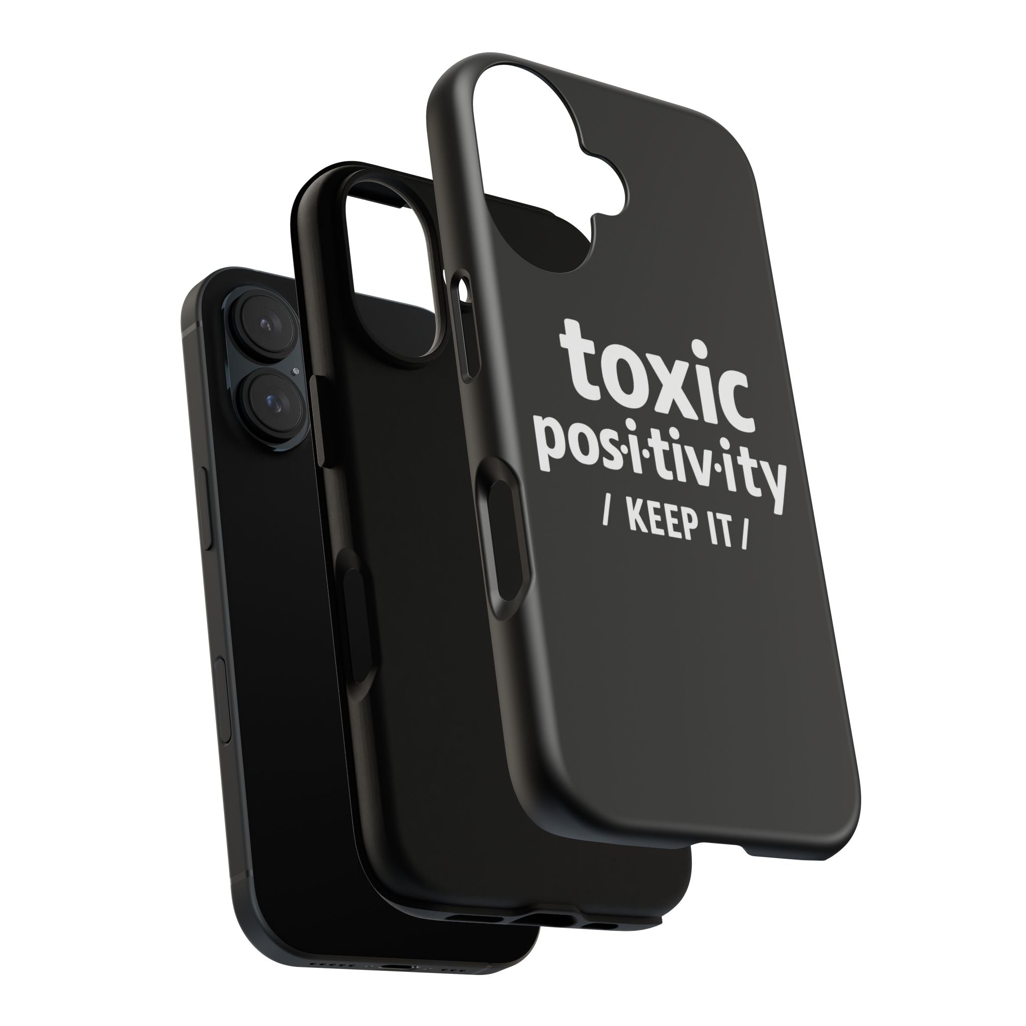 “Toxic Positivity / Keep It” iPhone Case for Exhausted Caregivers - iPhone 15/16/17 Pro Max