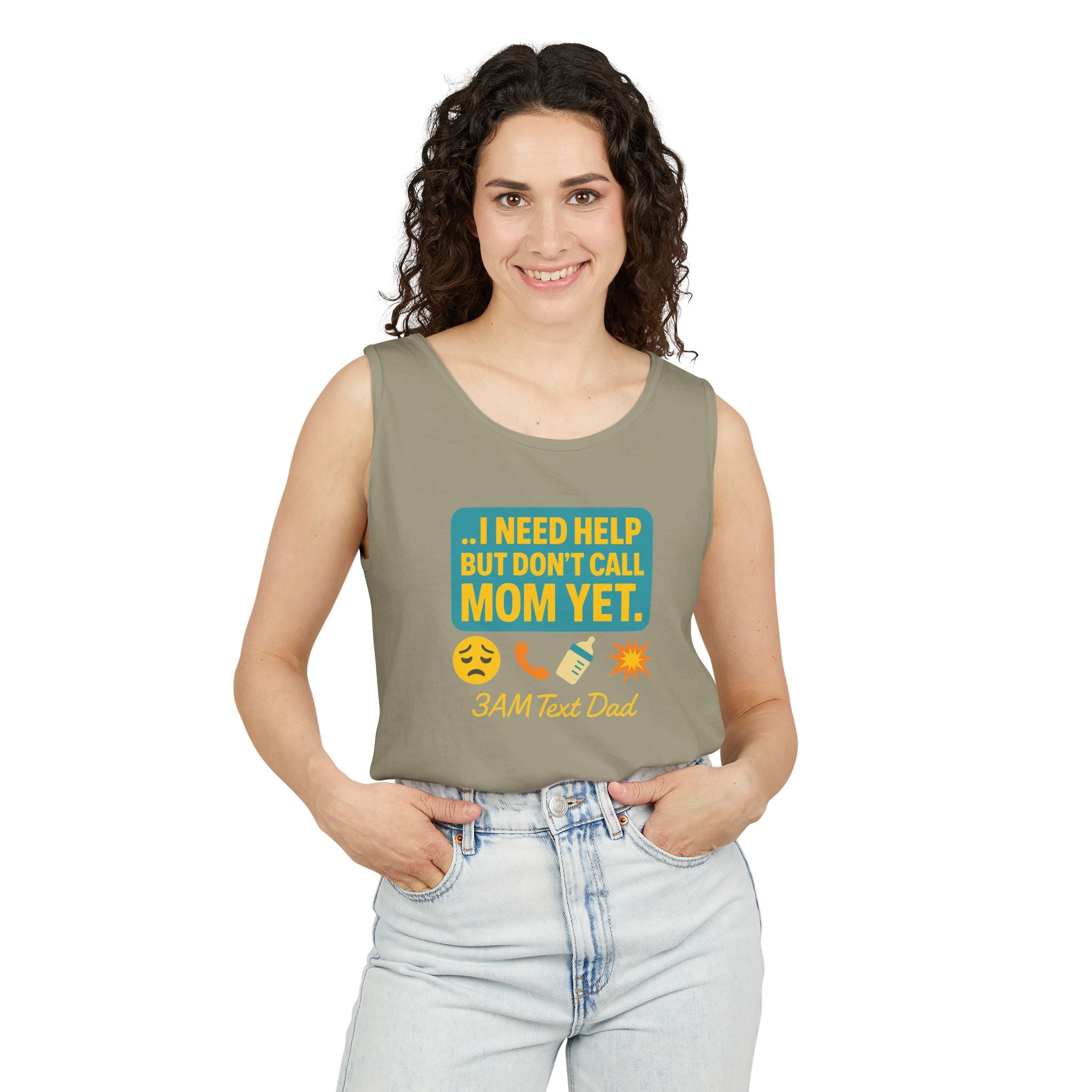 Tank Top - 3am Dad Text I Need Help Don't Call Mom Yet