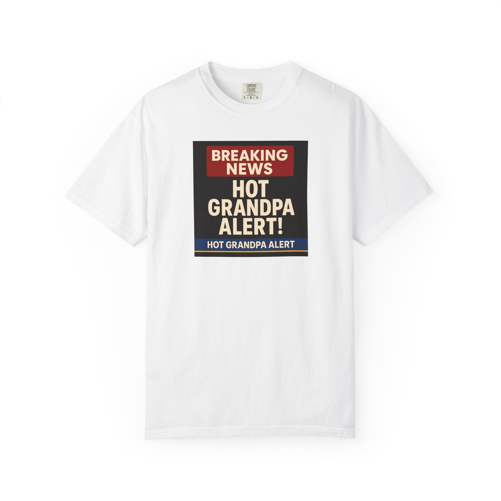 T-Shirt- Hot Grandpa Alert